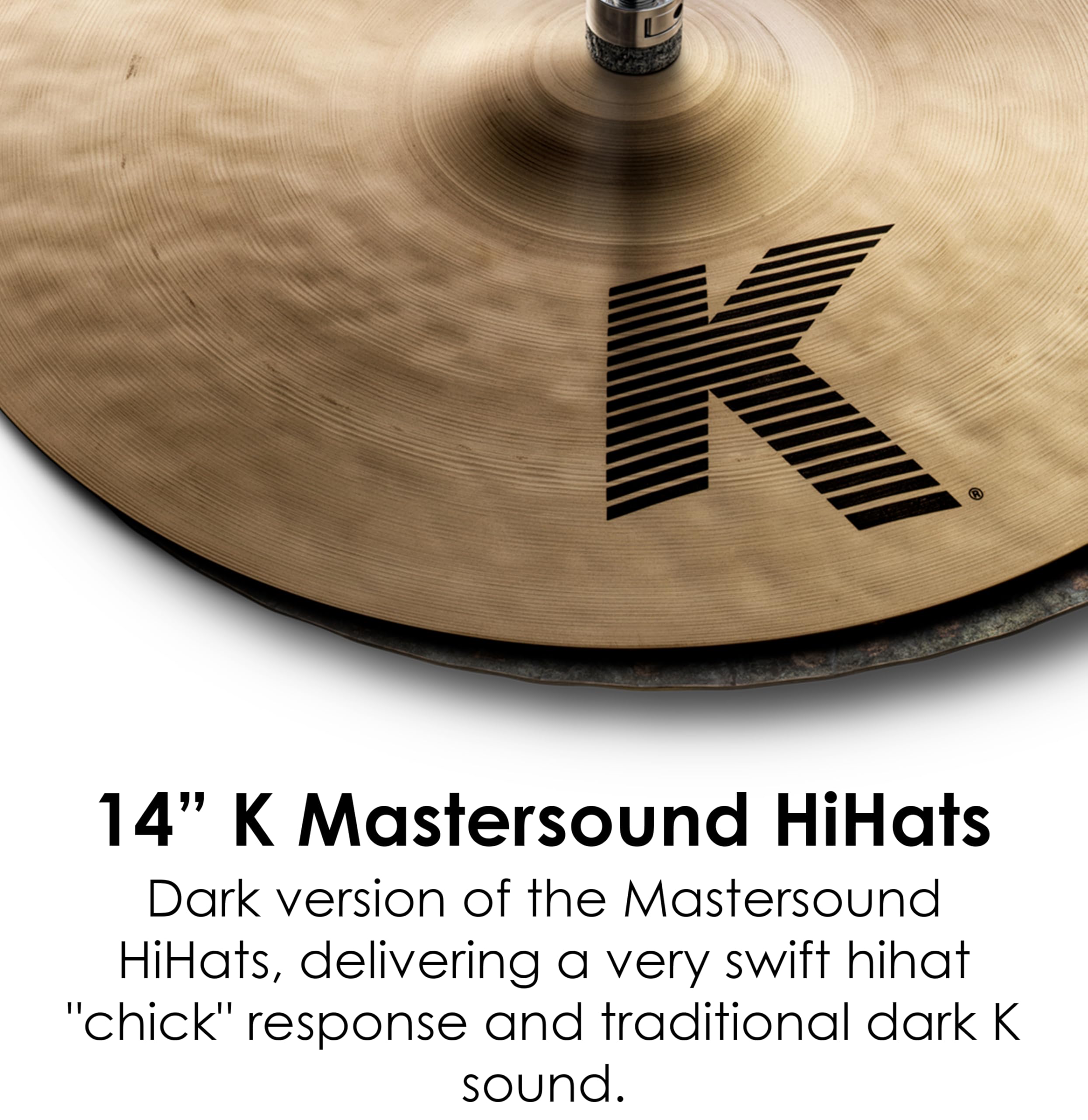 ZILDJIAN - K0909-14" K MASTERSOUND HIHAT PAIR, hi hat da 14" Versione Dark degli HiHats Mastersound,Peso: Medio/Medio Pesante, Finitura: Tradizionale