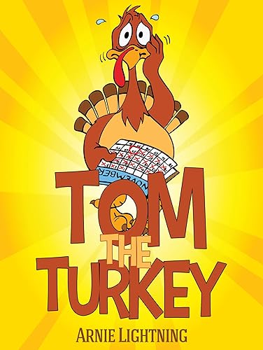 Tom the Turkey Fun Thanksgiving Stories for Kids (Thanksgiving Books for Kids)
