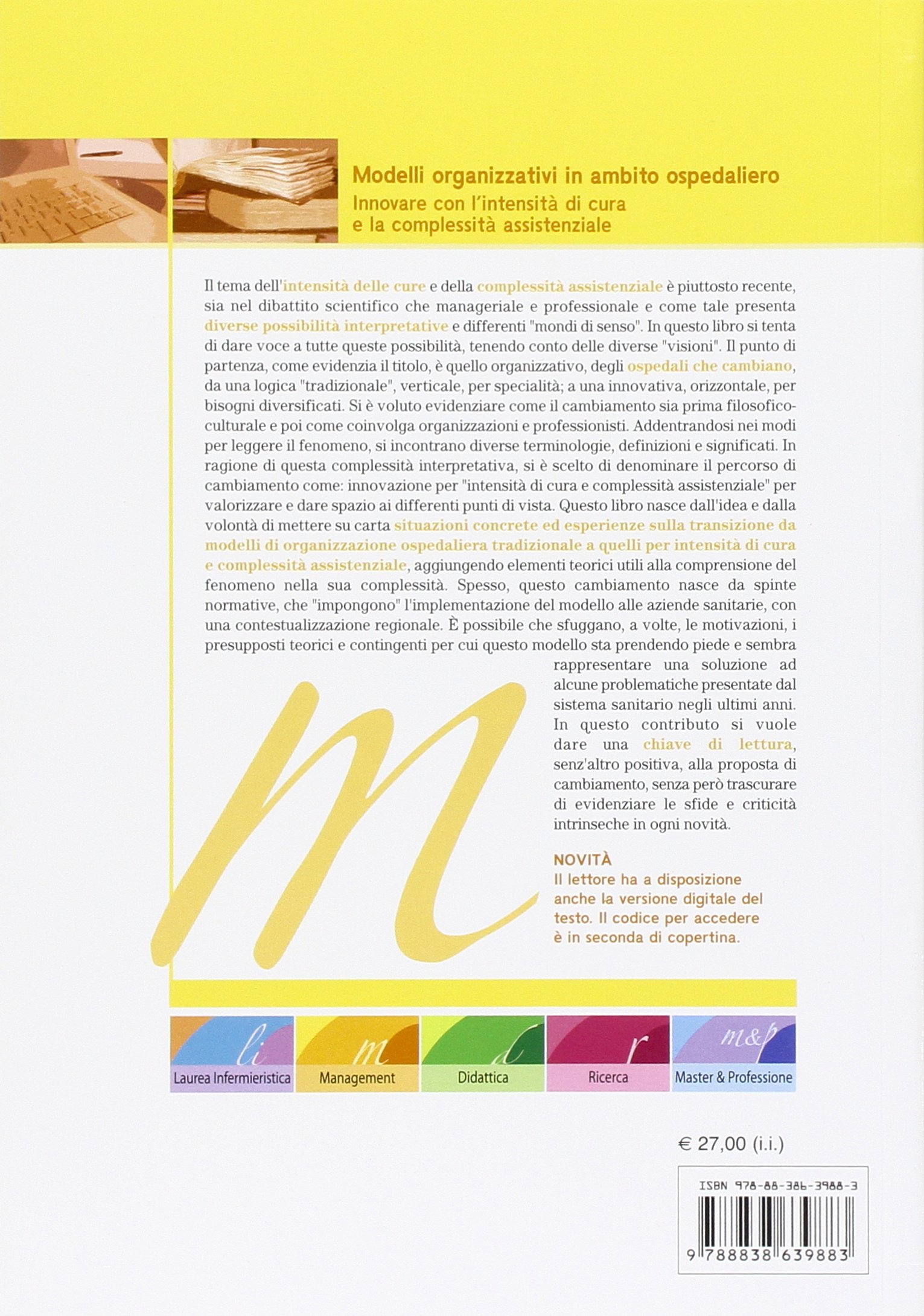 Modelli organizzativi in ambito ospedaliero. Innovare con l'intensità di cura e la complessità assistenziale. Con e-book