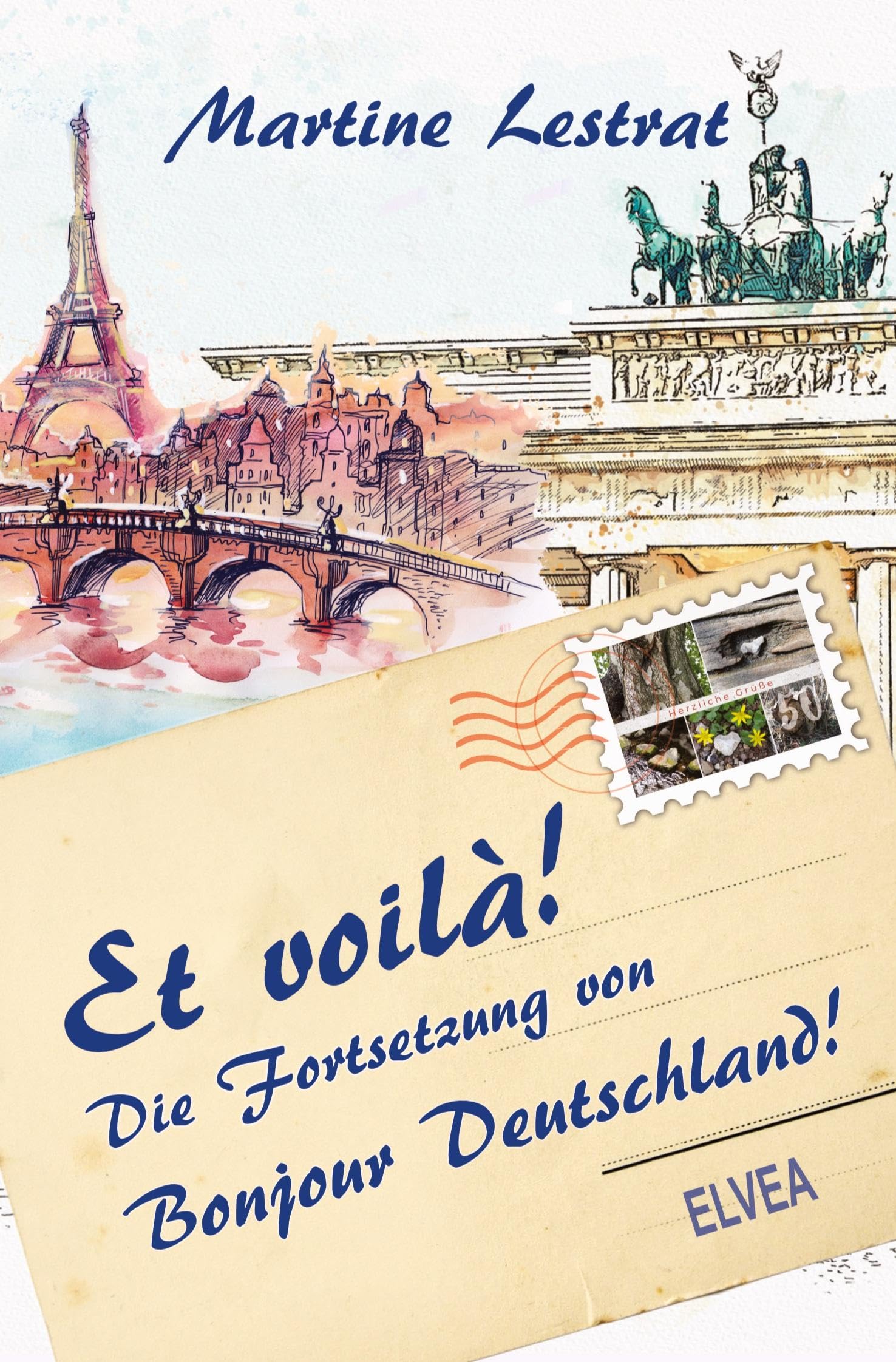 Et voilà!: Die Fortsetzung von Bonjour Deutschland!