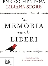 Scaricare La memoria rende liberi: La vita interrotta di una bambina nella Shoah pdf gratis