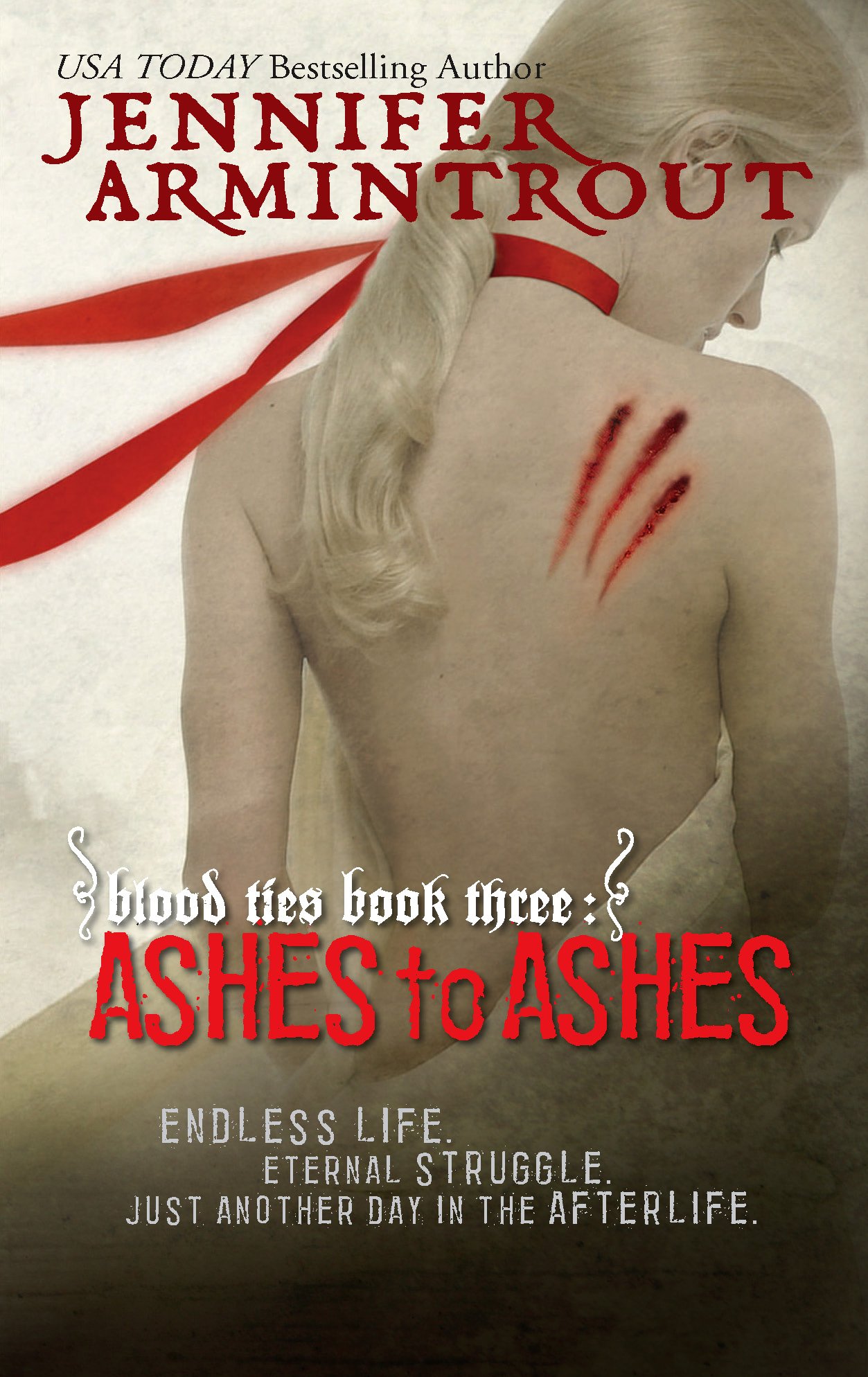 Buy Blood Ties Book Three: Ashes To Ashes (A Bloodties Novel) โ BookShops.in