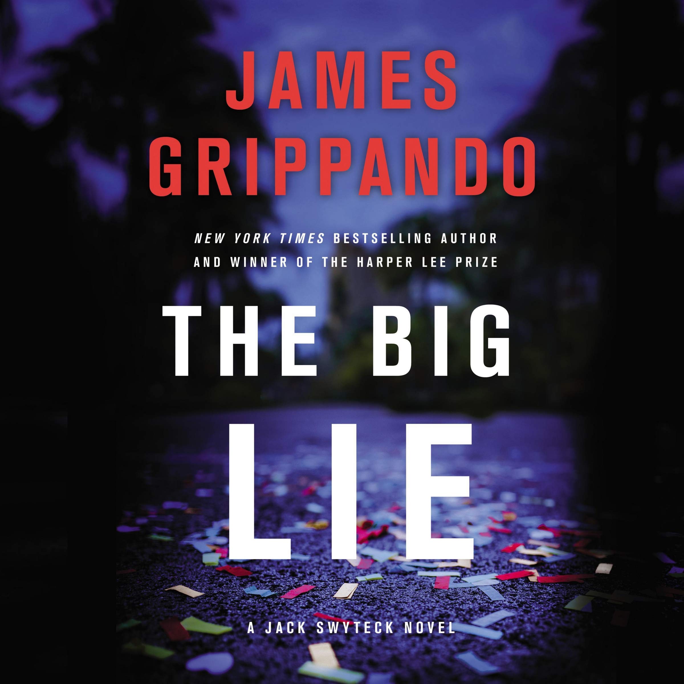 The Big Lie Lib/E: A Jack Swyteck Novel (The Jack Swyteck Series Lib/E, 16)