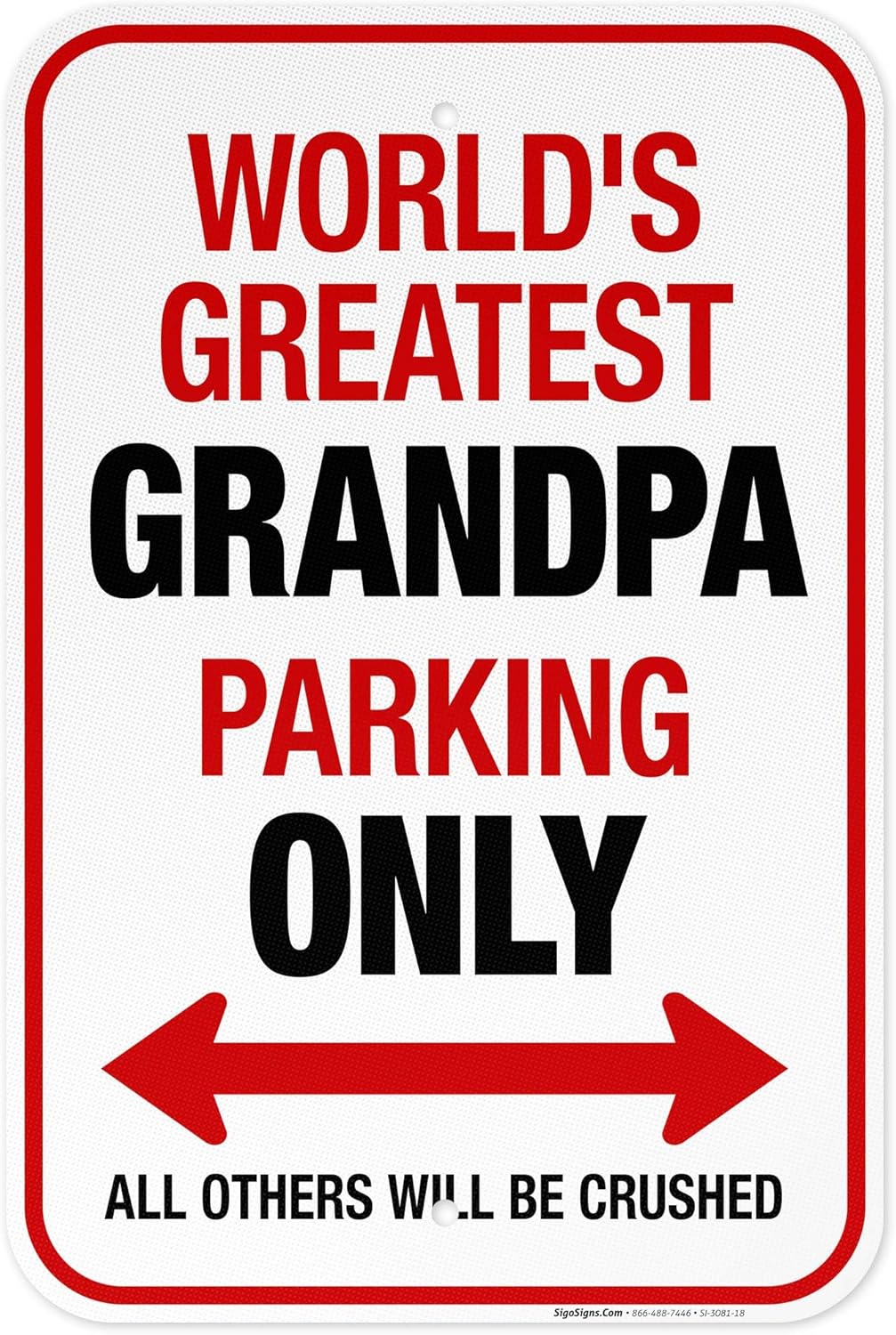 Funny Parking Sign, World's Greatest Grandpa Parking Only Sign, 12x18 Inches, 3M EGP Reflective .063 Aluminum, Fade Resistant, Made in USA