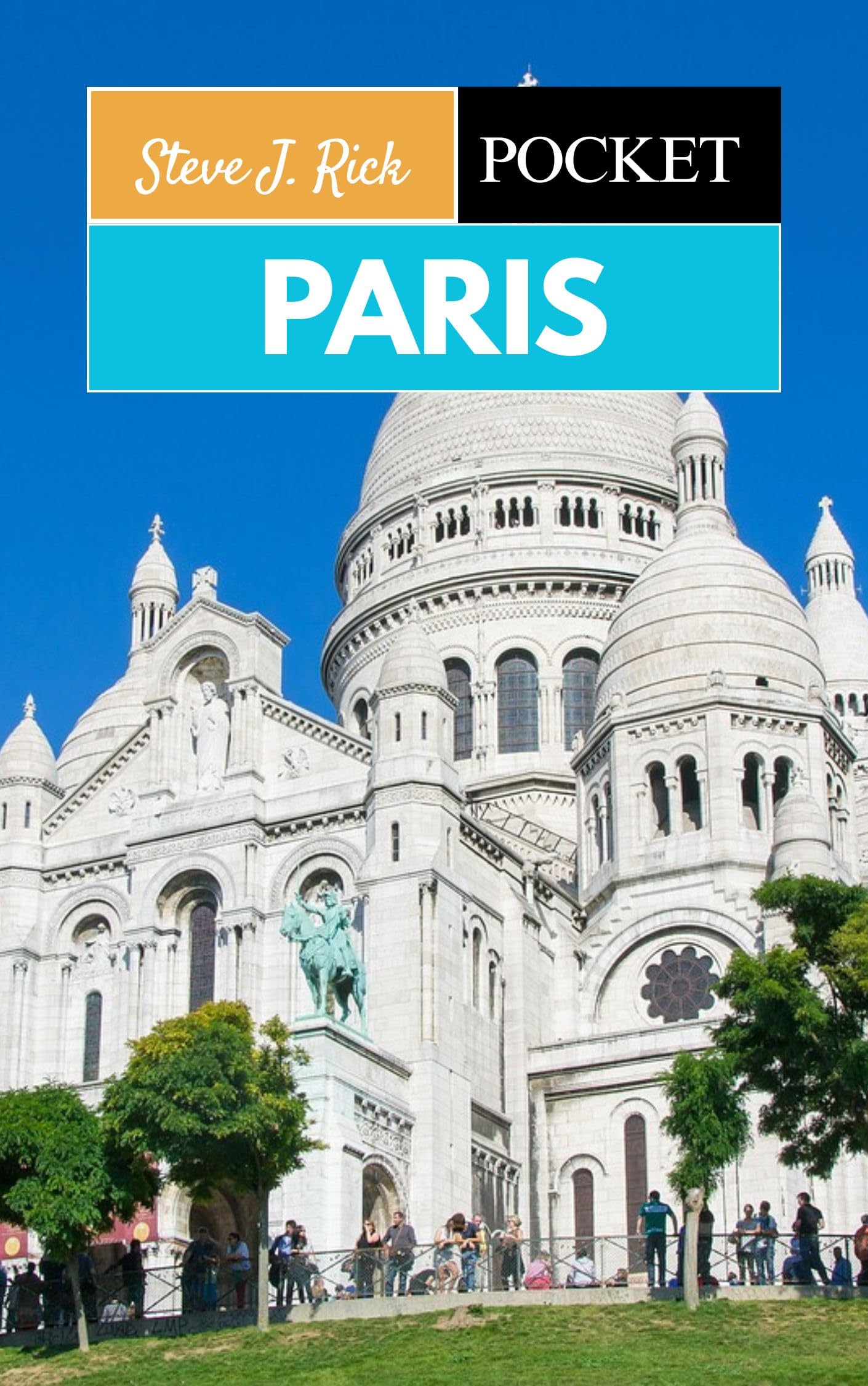 PARIS POCKET GUIDE 2025: A Traveler’s Journey Through Timeless Elegance