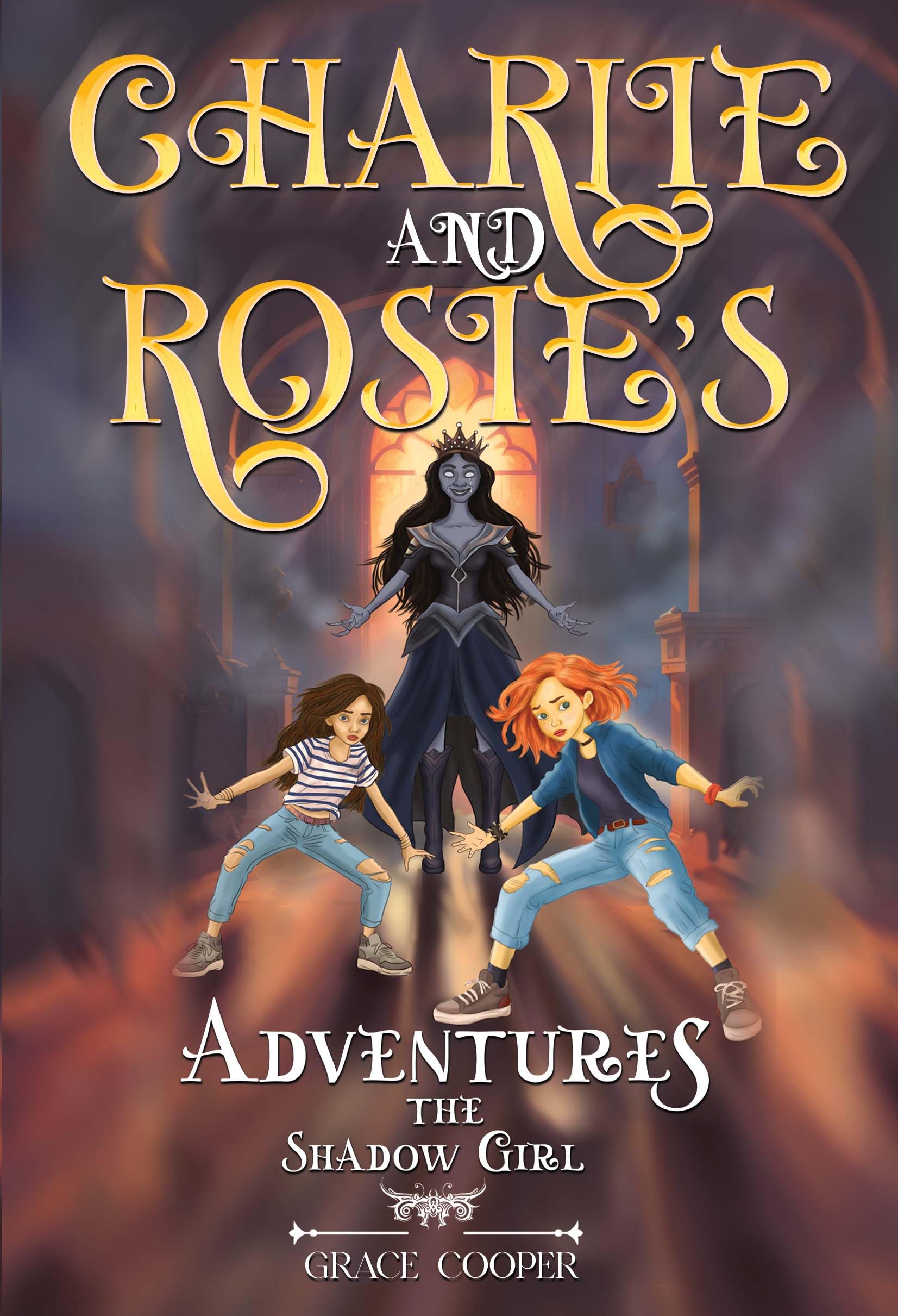 Charlie and Rosie's Adventures: The Shadow Girl