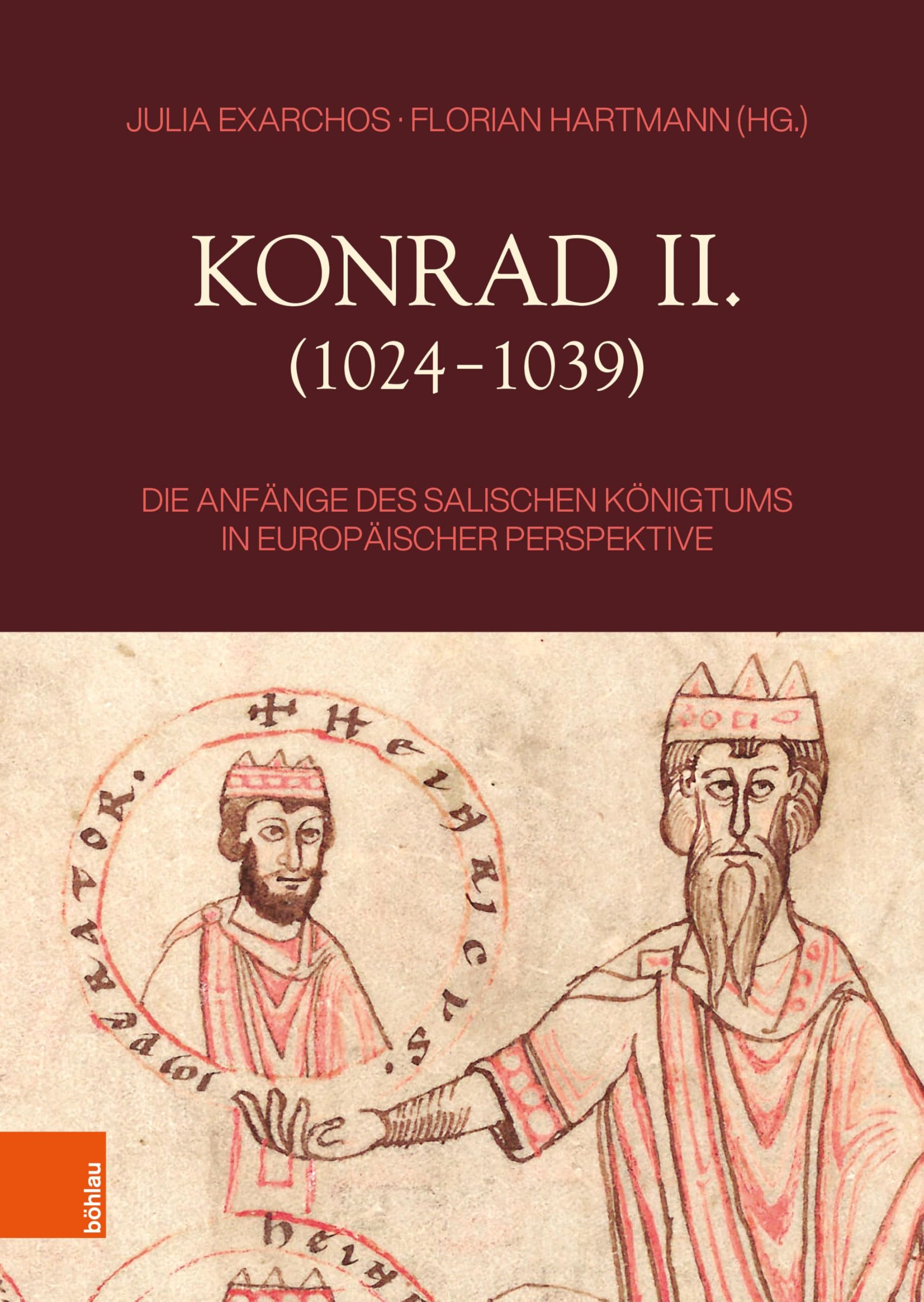 Konrad II. (1024–1039): Die Anfänge des salischen Königtums in europäischer Perspektive