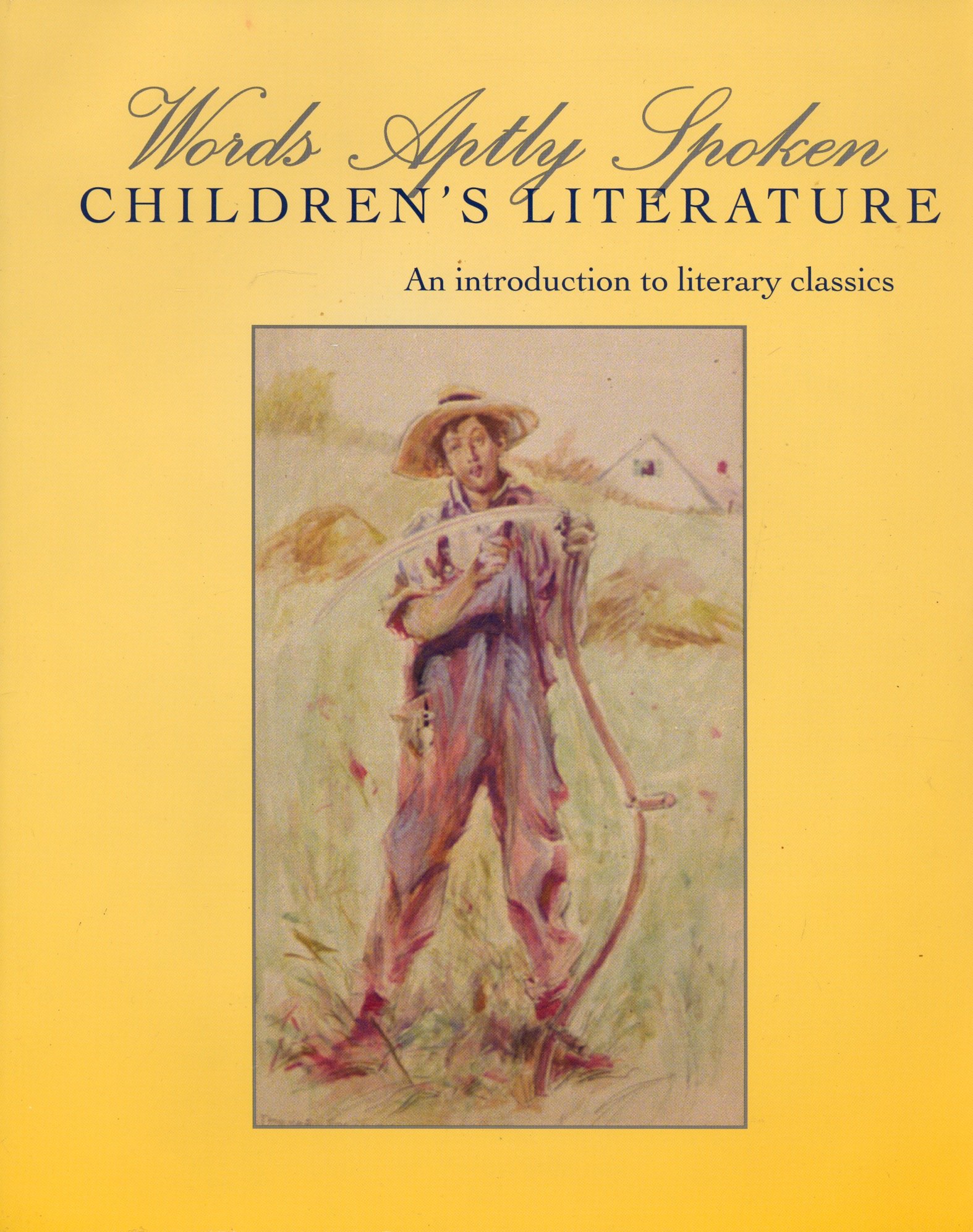 Words Aptly Spoken: Children's Literature Perfect Paperback – January 1, 2011