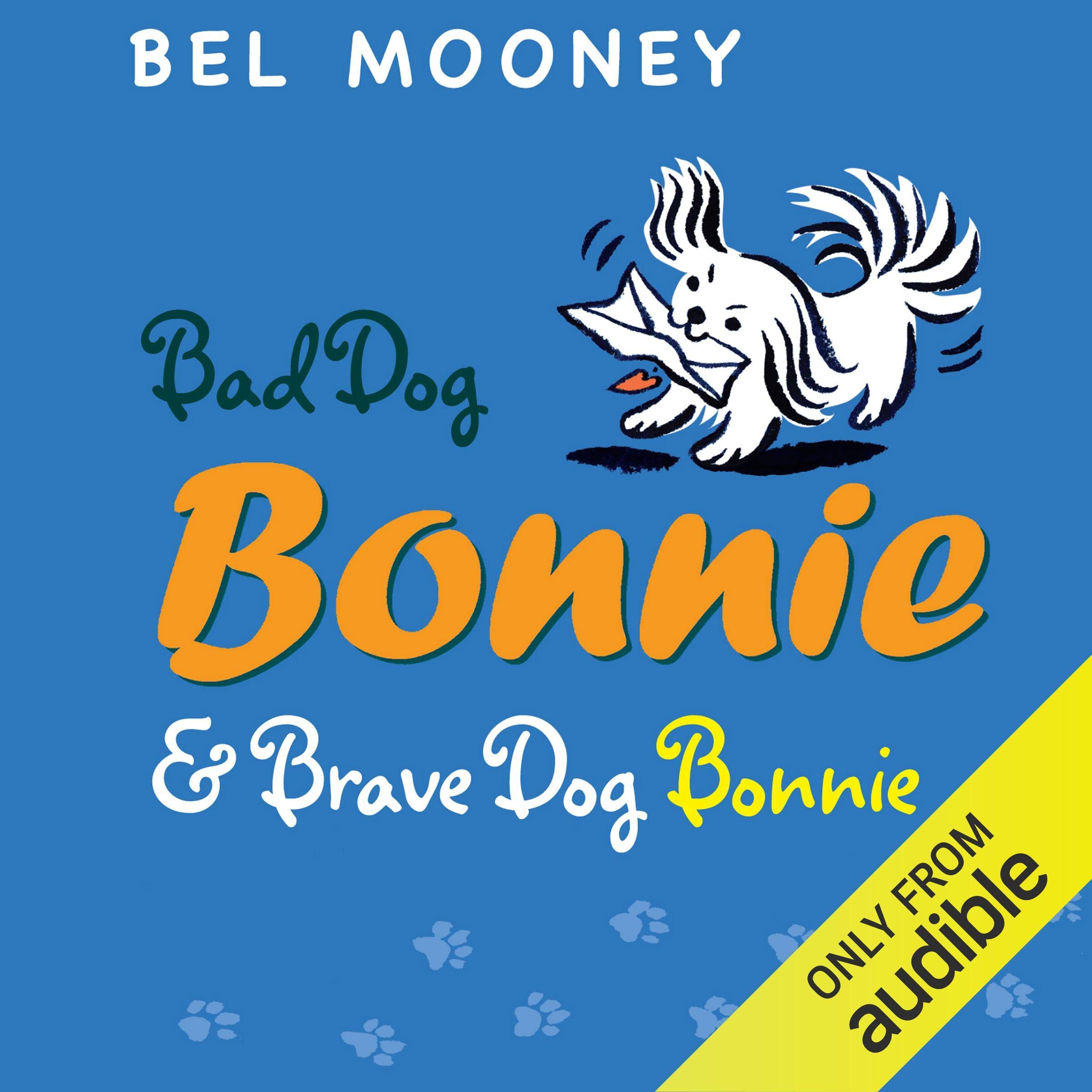 Bad Dog Bonnie & Brave Dog Bonnie