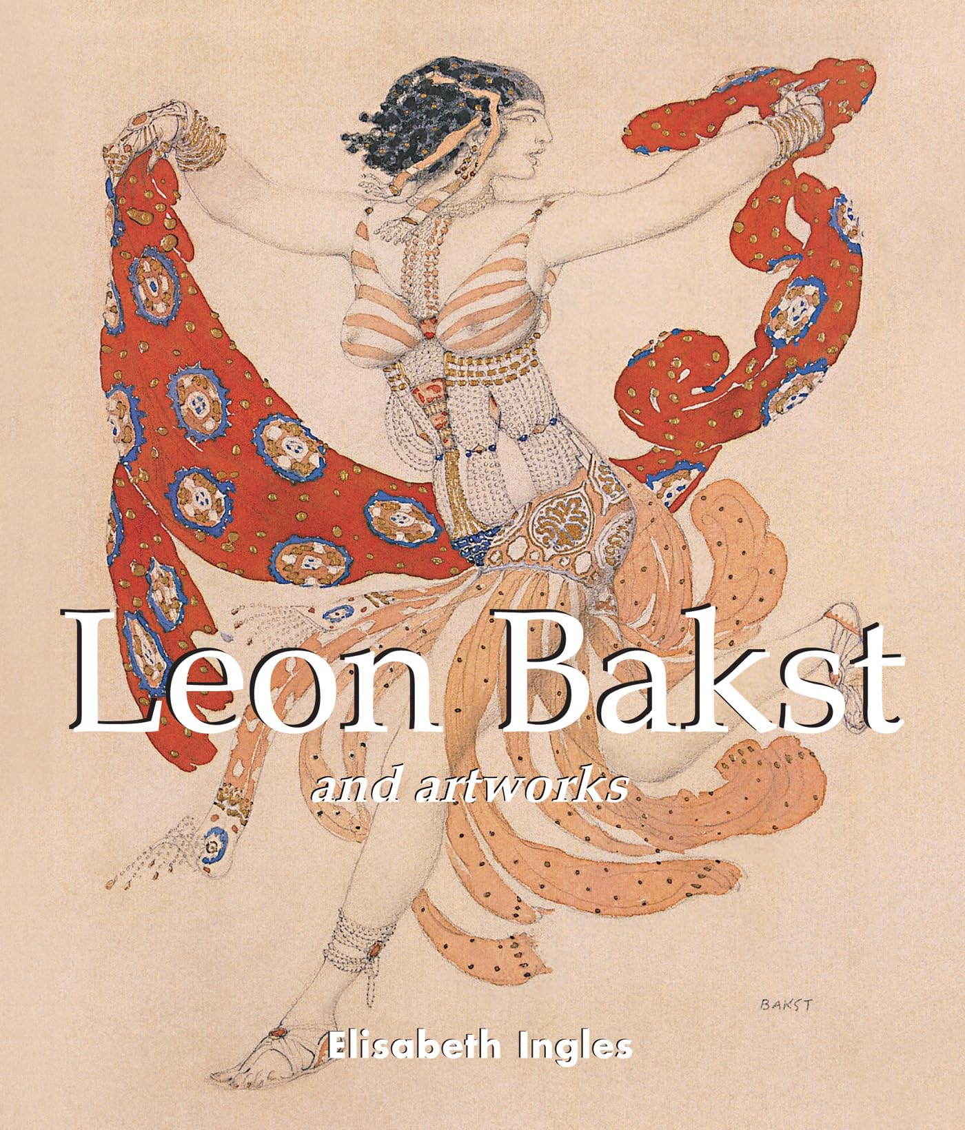 Leon Bakst monographie d'art premium sur les chefs-d'œuvre des Ballets Russes