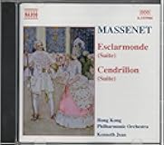 Massenet: Esclarmonde Suite / Cendrillon Suite