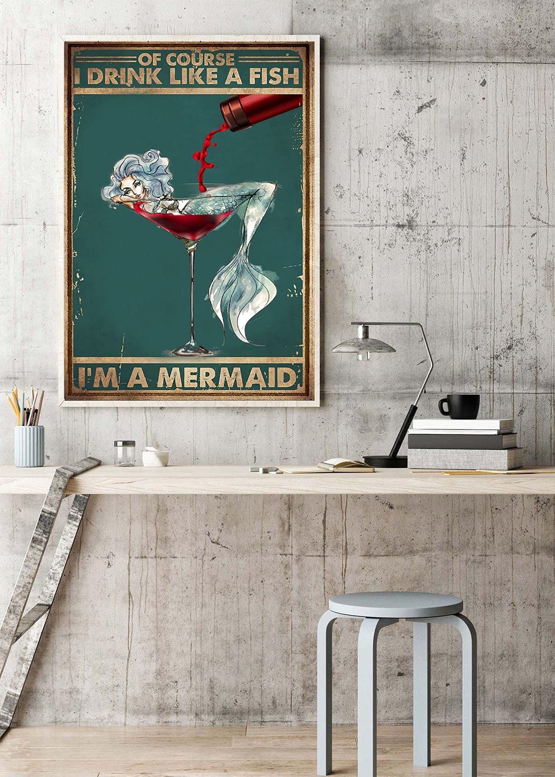 TNND Of Course I Drink Like A Fish I'M Mermaid Wine Lover Retro Girl And Wine Mermaid And Wine Metal Sign Art Tin Metal Poster Gift 8x12 inch