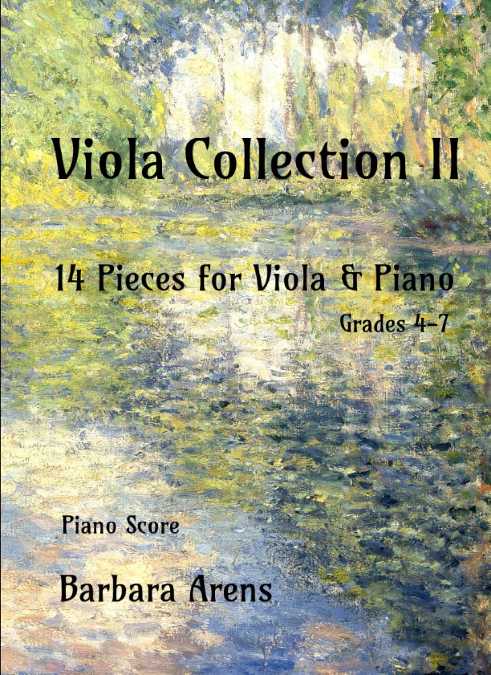 Viola Collection II: 14 Pieces for Viola & Piano grade 4-7 (Barbara Arens - Works for Strings)