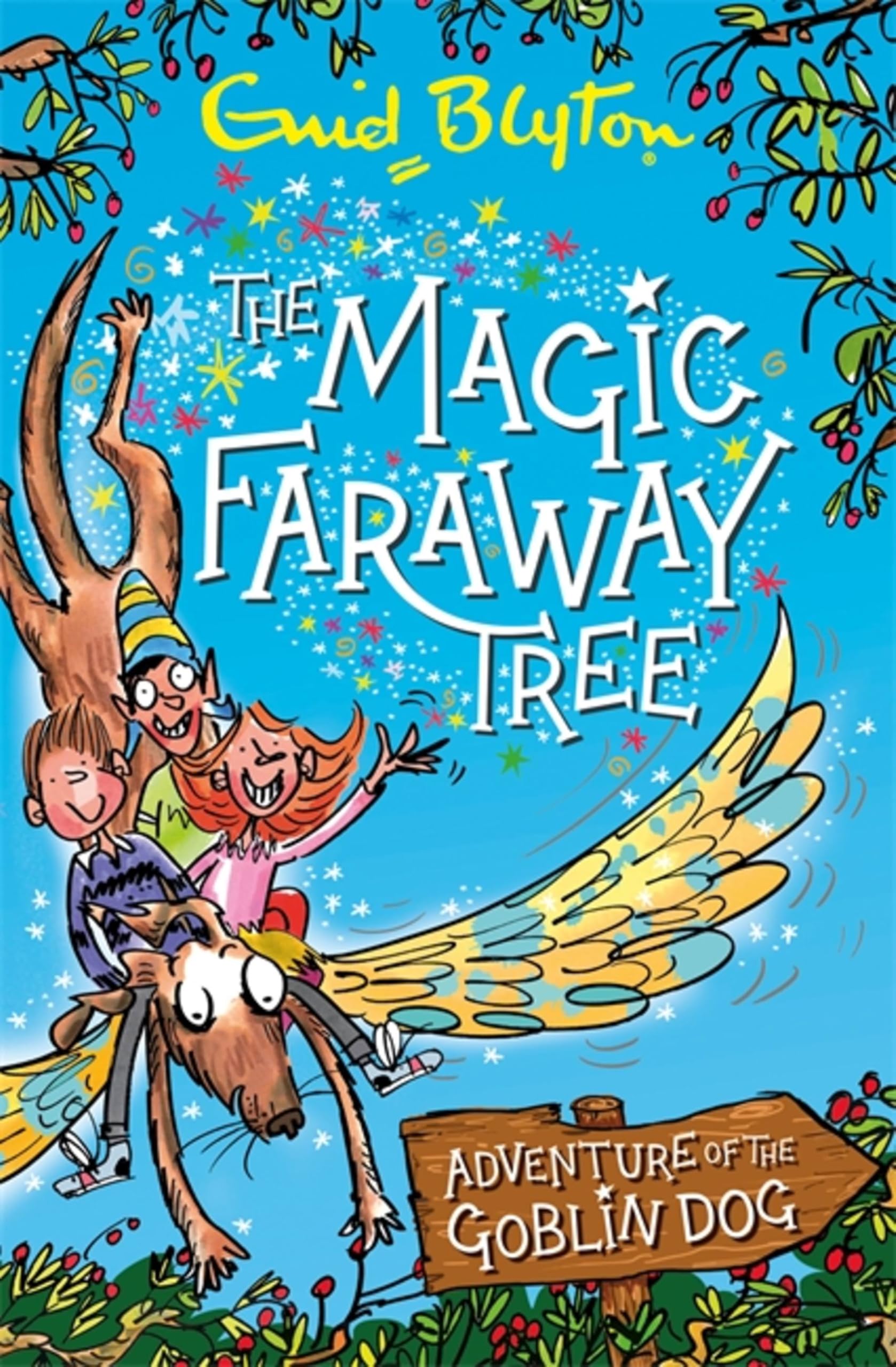 The Magic Faraway Tree: Adventure of the Goblin Dog : An exciting original prequel to The Magic Faraway Tree  now a major movie!