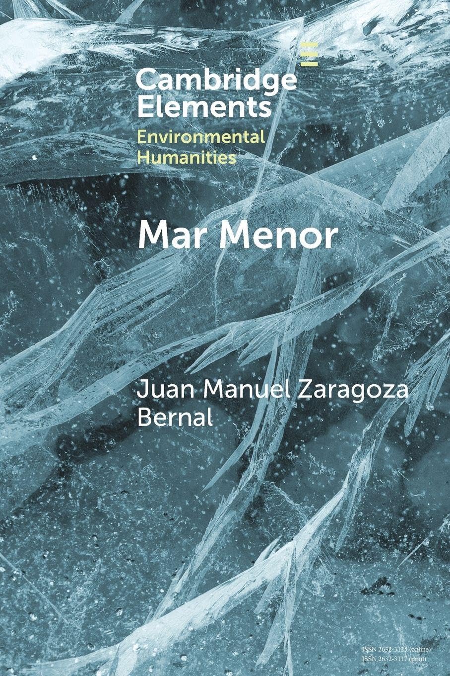 Mar Menor: Histories from the Critical Zone (Elements in Environmental Humanities)