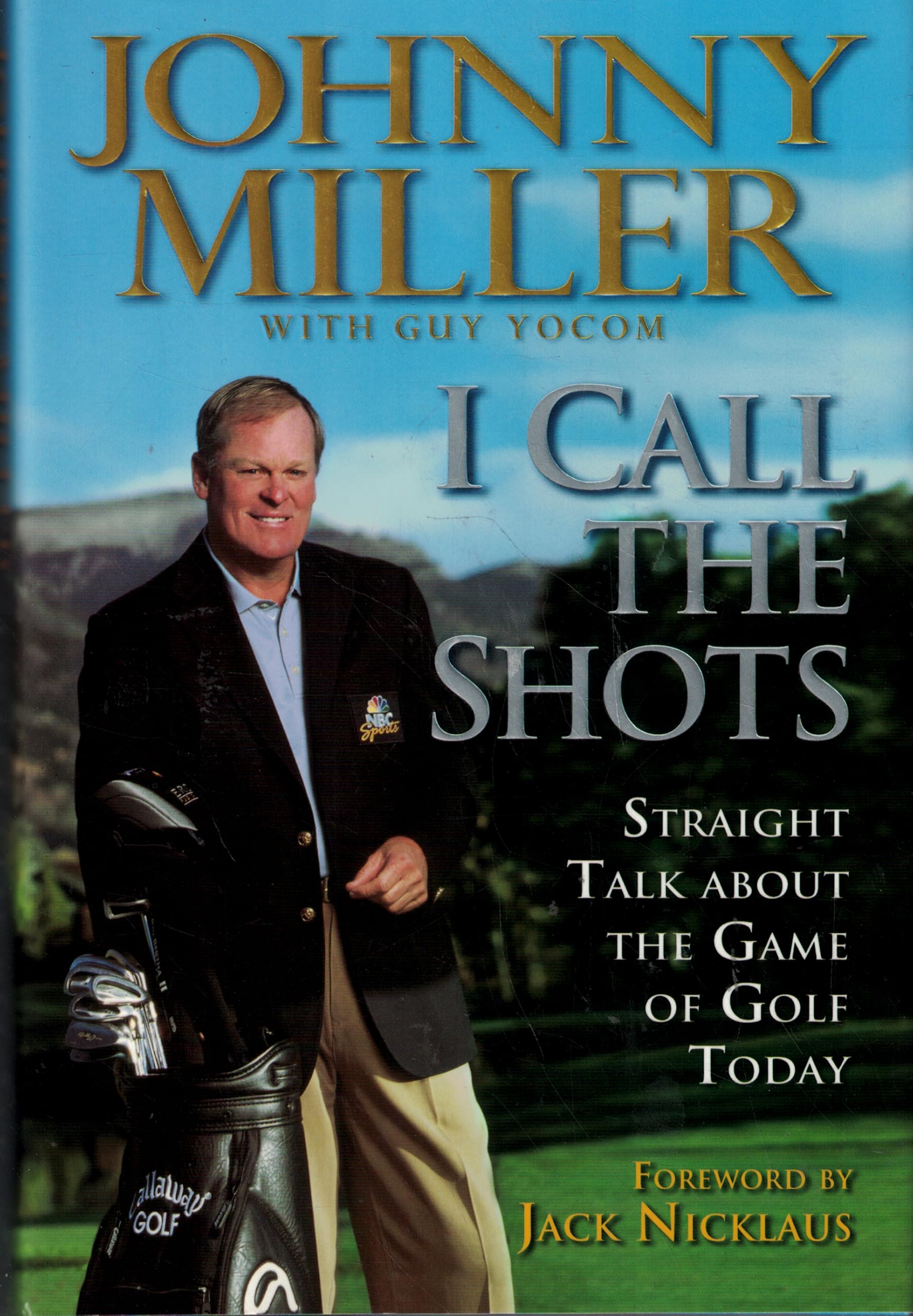 Buy I Call the Shots: Straight Talk About the Game of Golf Today — BookShops.in