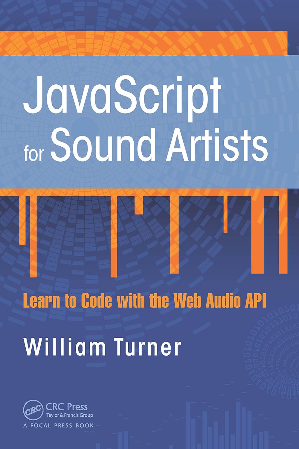 Amazon.com: JavaScript for Sound Artists: Learn to Code with the Web ...