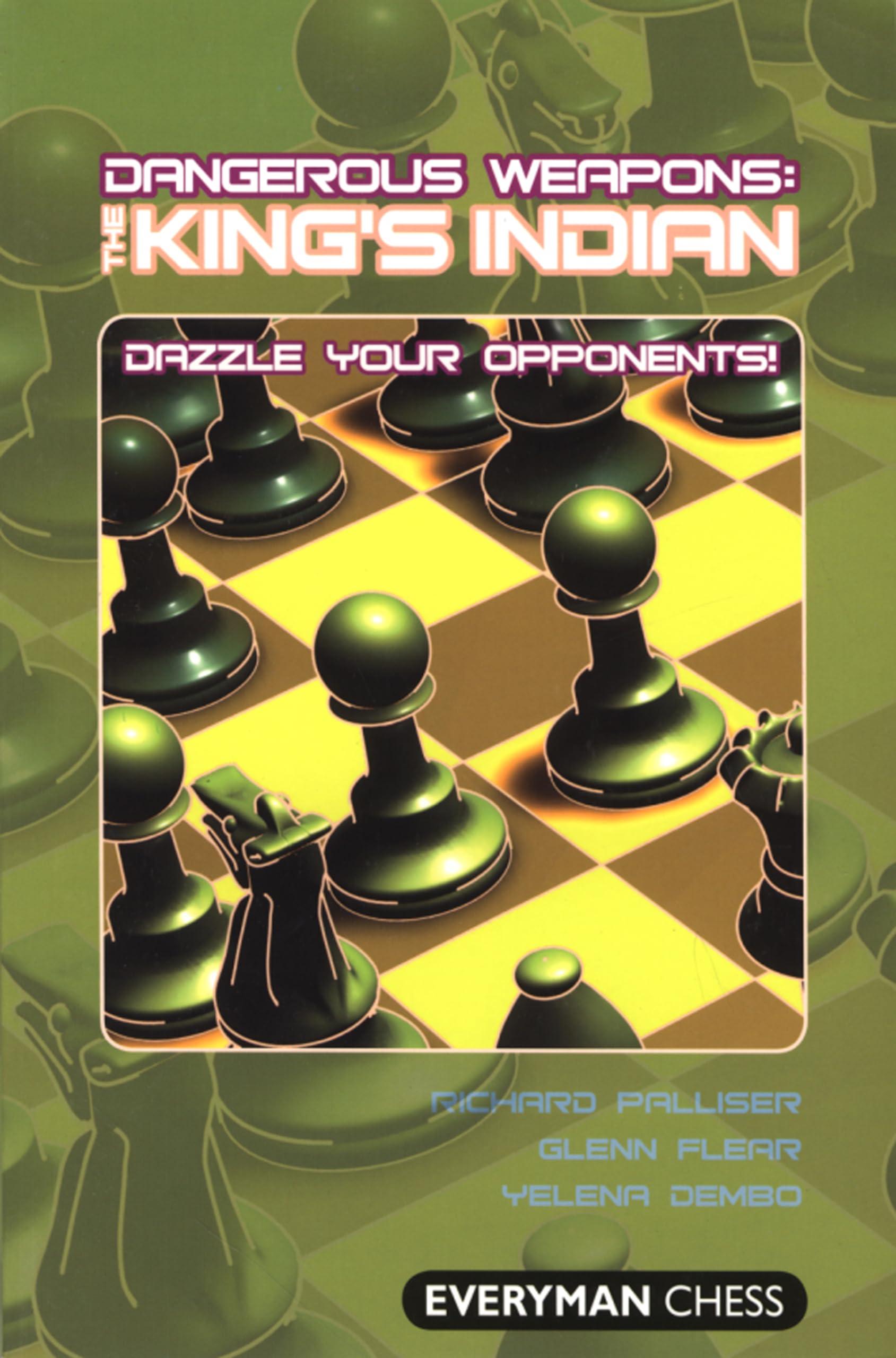 The King's Indian by Richard Palliser, Glenn Flear, Yelena Dembo - 9781857445930