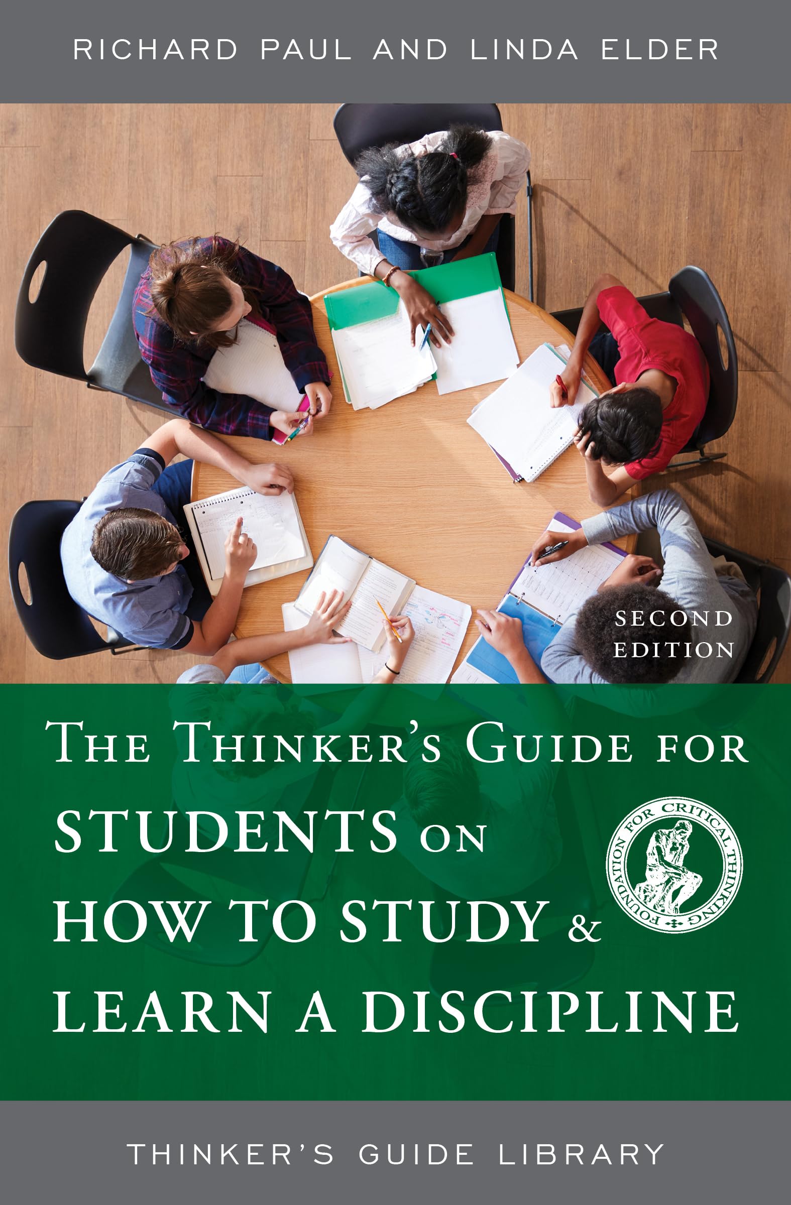 Buy The Thinker's Guide for Students on How to Study & Learn a Discipline (Thinker's Guide Library) — BookShops.in