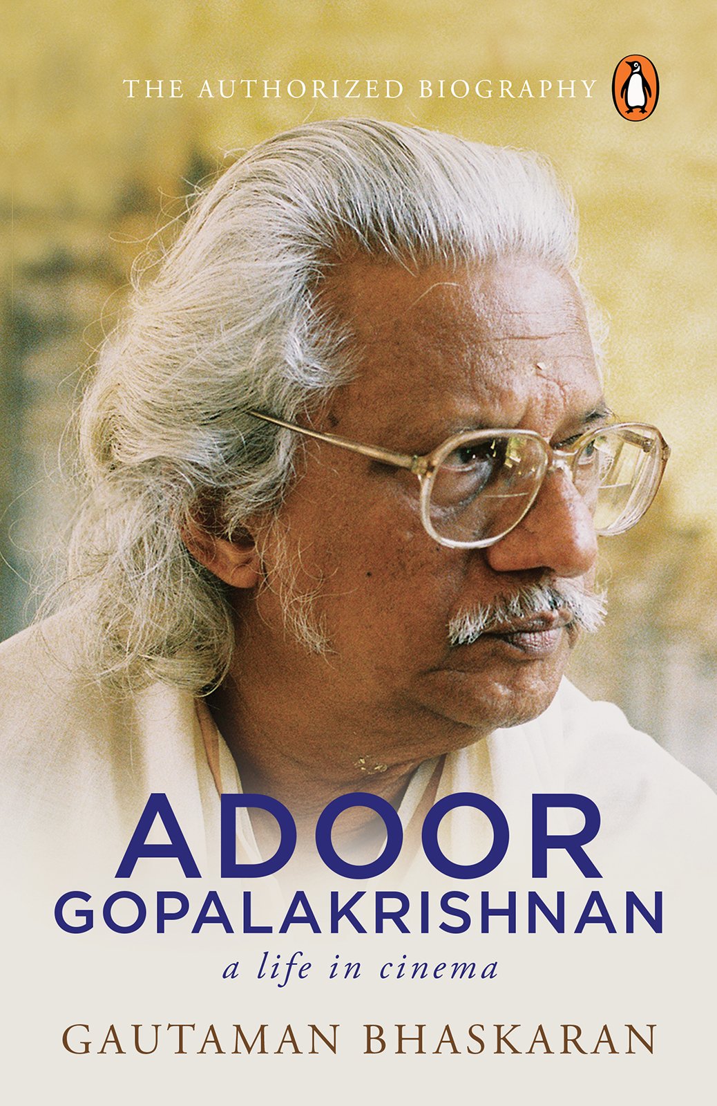 Adoor Gopalakrishnan: A Life in Cinema