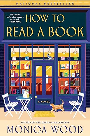 How to Read a Book: A Heartfelt Novel of Redemption and Unlikely Friendships in a Small Town Bookstore