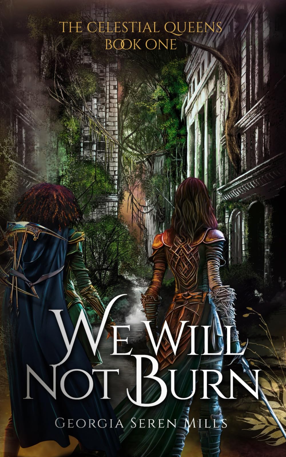 We Will Not Burn (The Celestial Queens)