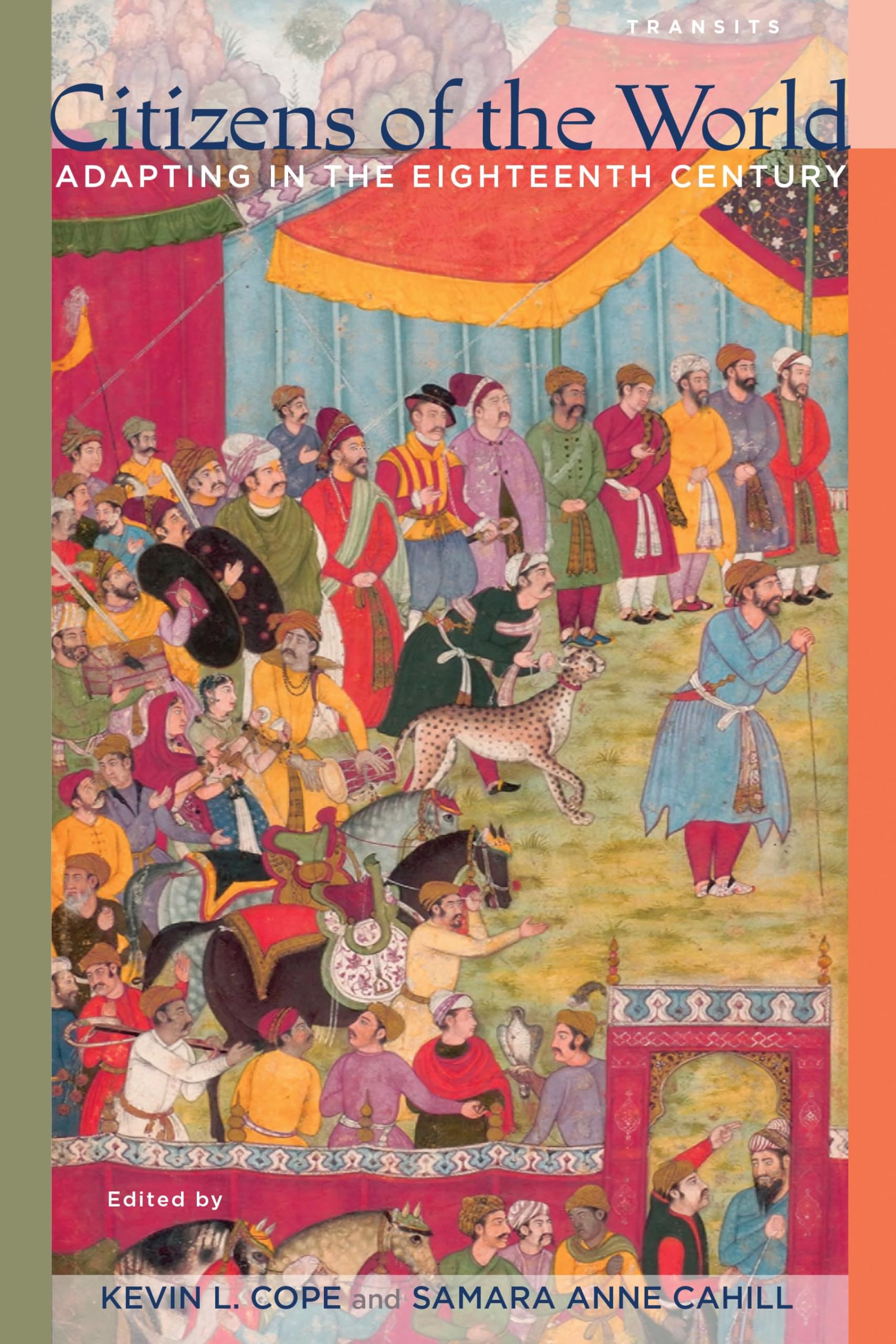 Citizens of the World: Adapting in the Eighteenth Century (Transits: Literature, Thought & Culture, 1650–1850)