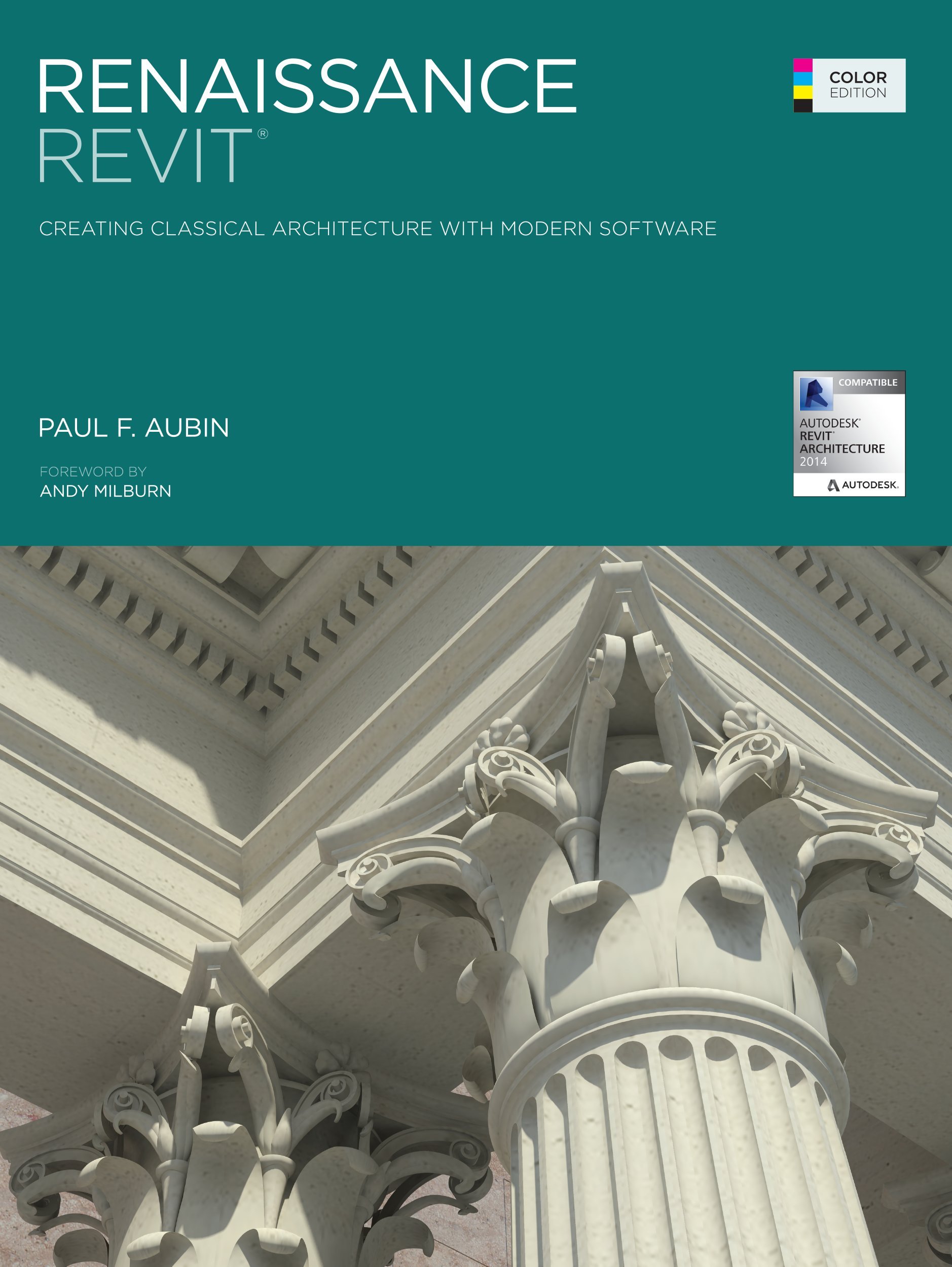 Renaissance Revit: Creating Classical Architecture with Modern Software
