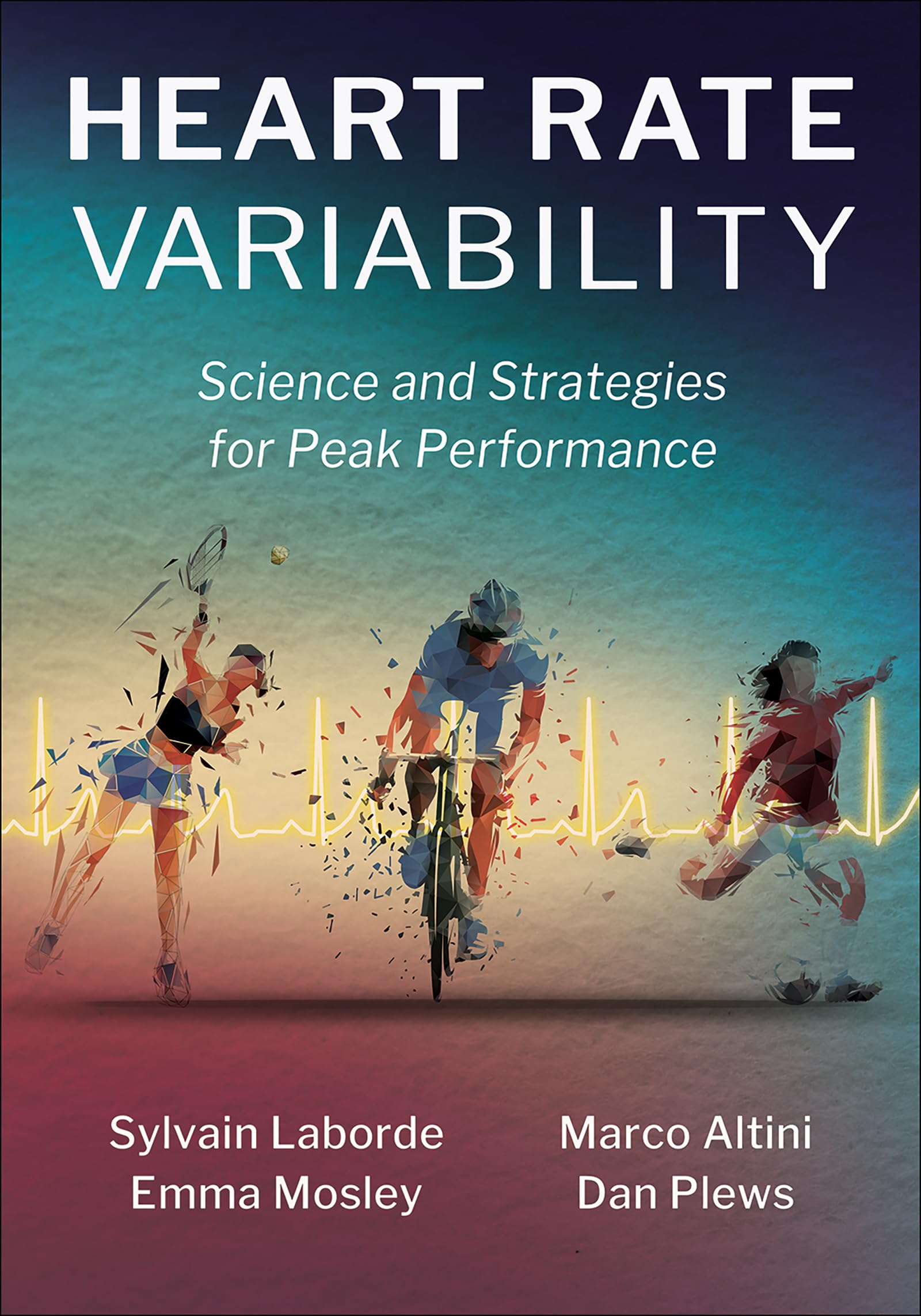 Heart Rate Variability: Science and Strategies for Peak Performance