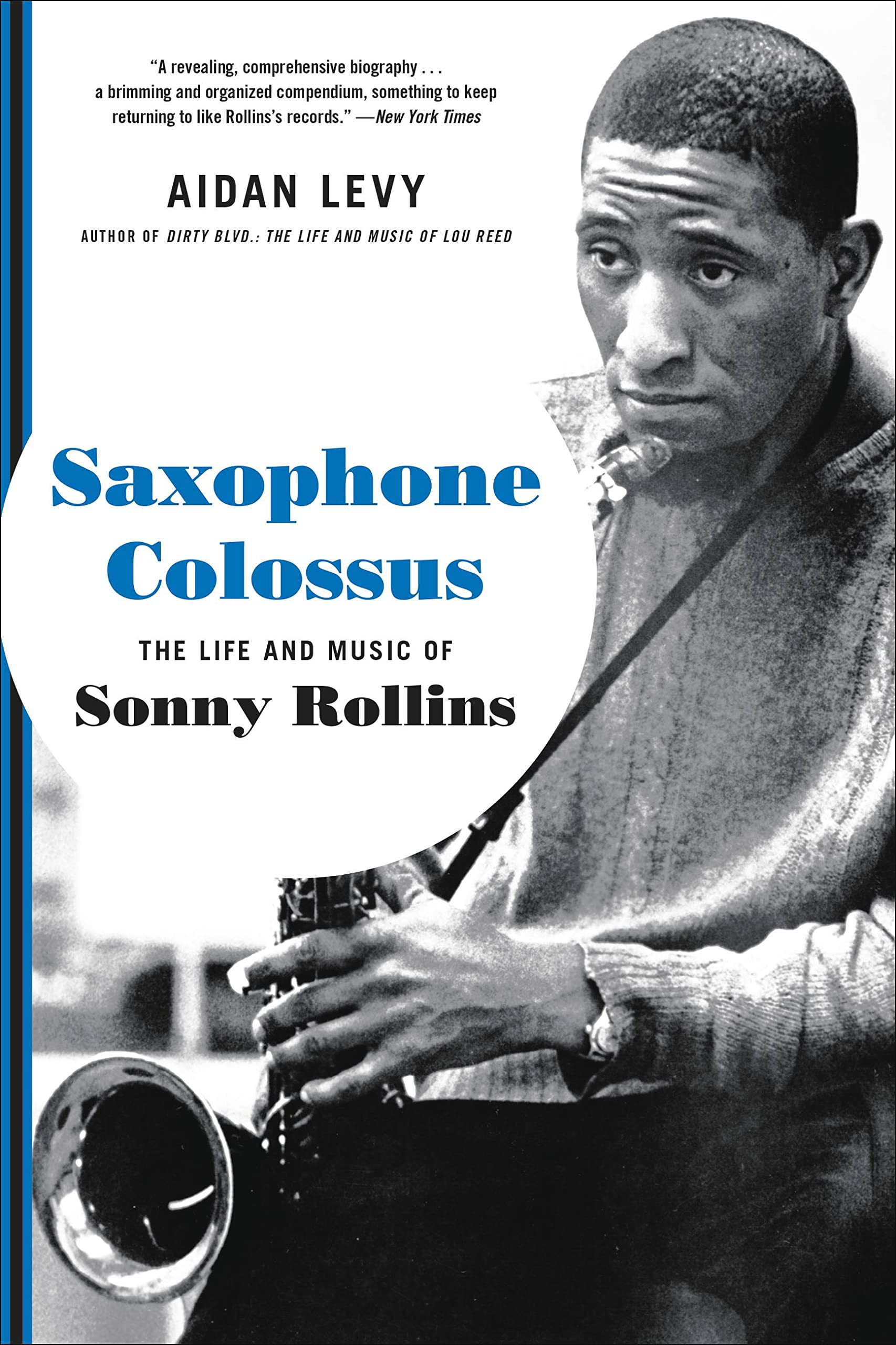 Saxophone Colossus : The Life and Music of Sonny Rollins