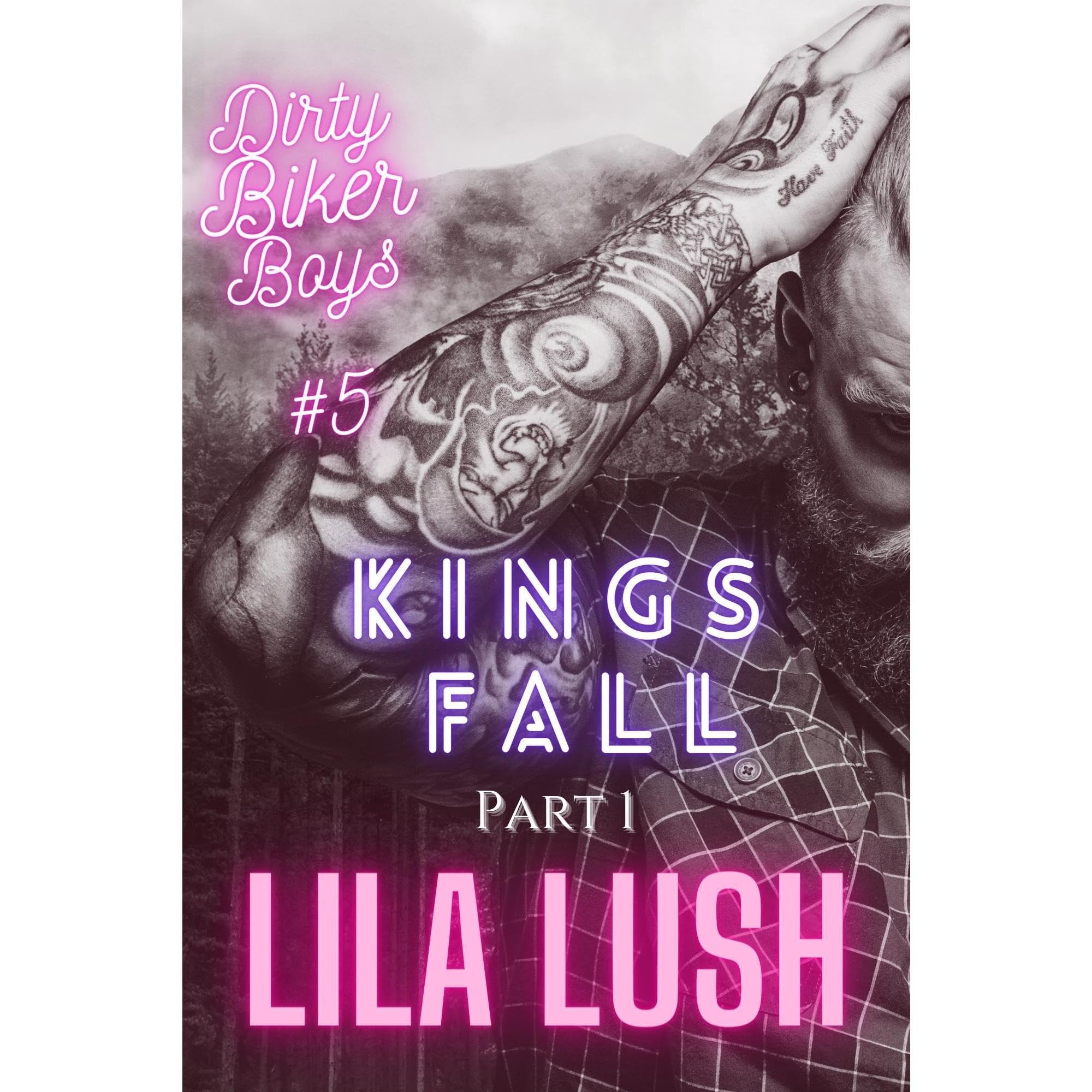 Kings Fall Part 1: An Enemies to Lovers Dark Motorcycle Club Romance