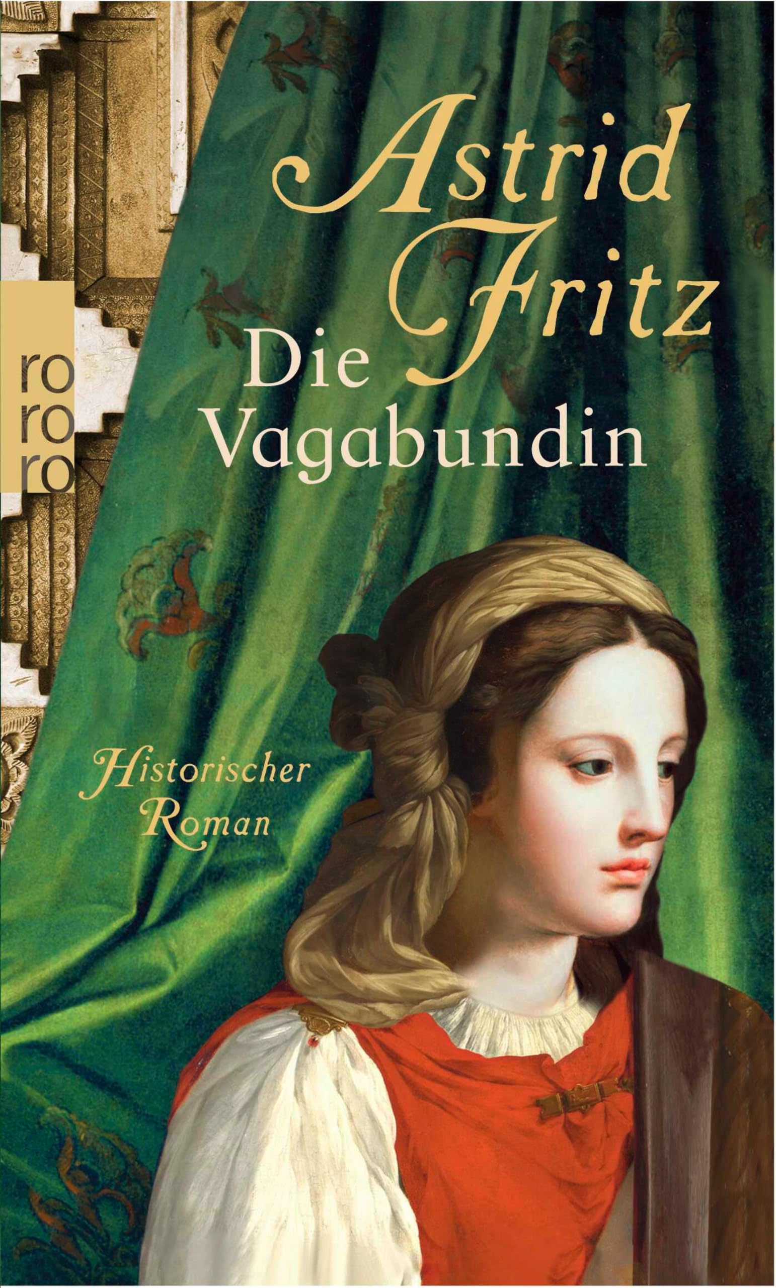 Die Vagabundin: Historischer Roman