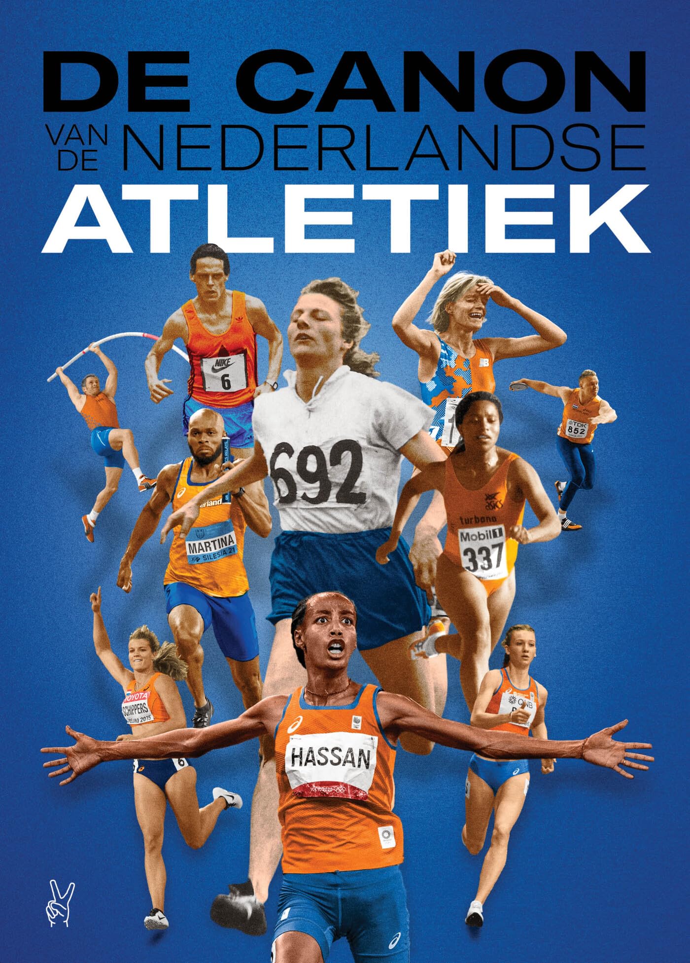 De canon van de Nederlandse atletiek: Onze complete atletiekhistorie in 50 vensters