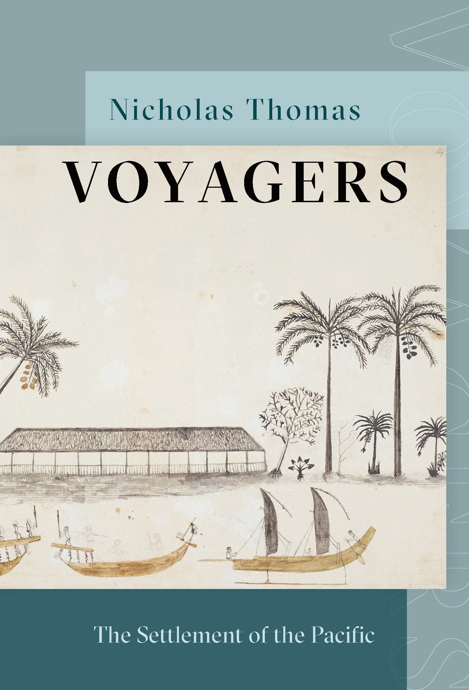 Voyagers: The Settlement of the Pacific Hardcover – Abridged, 7 January 2021