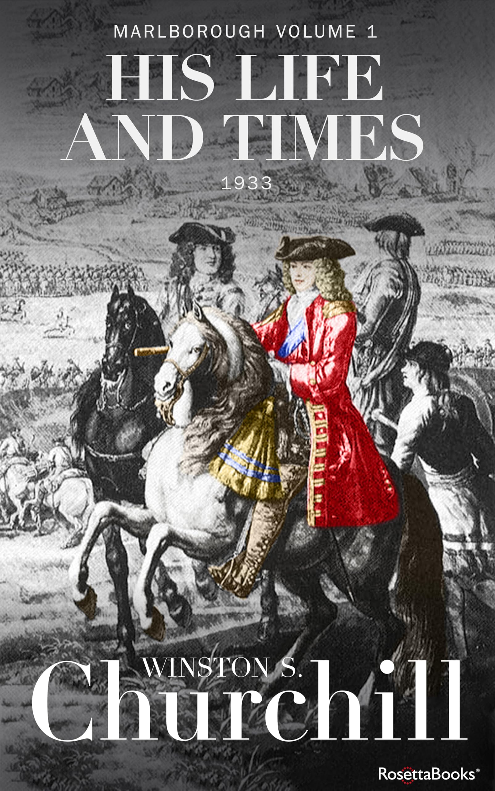 Marlborough: His Life and Times, 1933 (Marlborough: His Life and Times Series Book 1)