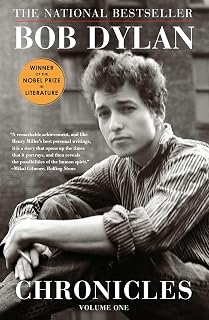 Bob Dylan Chronicles Volume One: Nobel Prize-Winning Memoir of Greenwich Village & Music Legend's Life