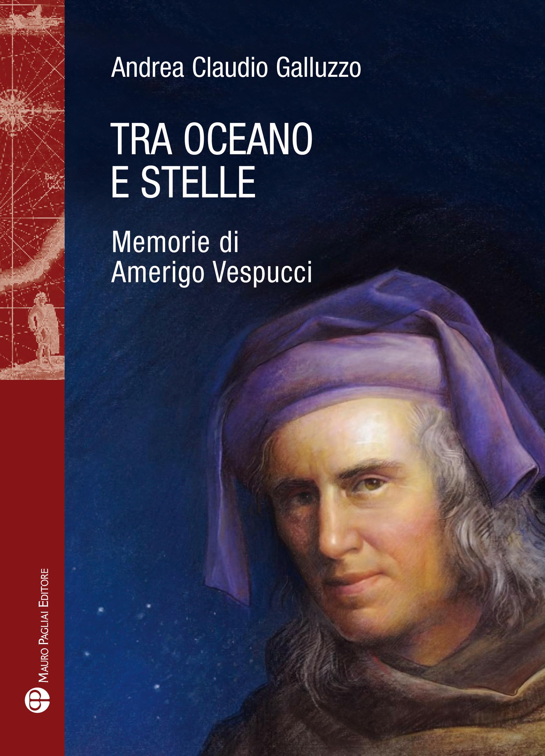 Tra Oceano E Stelle. Memorie Di Amerigo Vespucci - 4