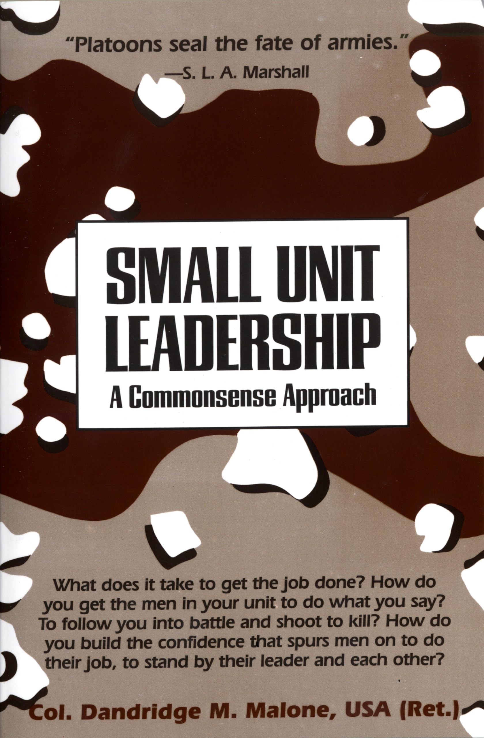 Small Unit Leadership: A Commonsense Approach cover