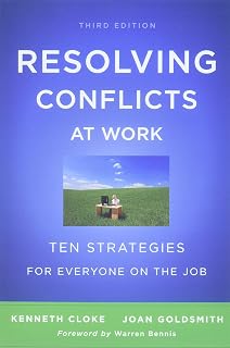 Resolving Conflicts at Work: Ten Strategies for Everyone on the Job