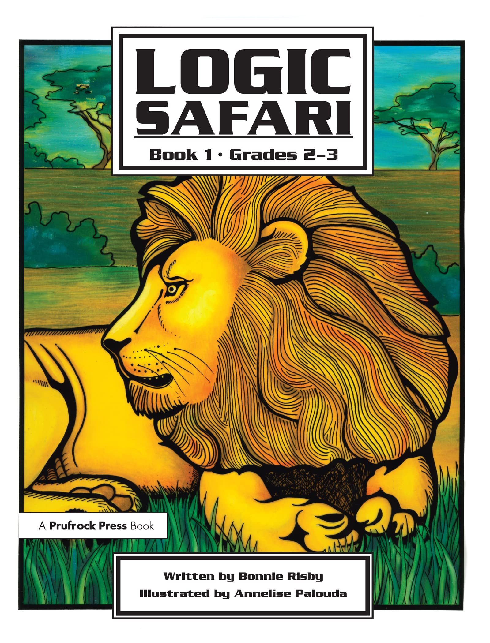 Logic Safari: Book 1, Grades 2-3 (Logic Safari, 1)