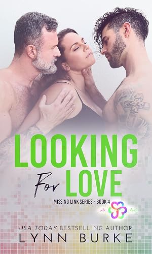 Looking for Love: An MMF Bisexual Menage Romance (Missing Link Book 4)
