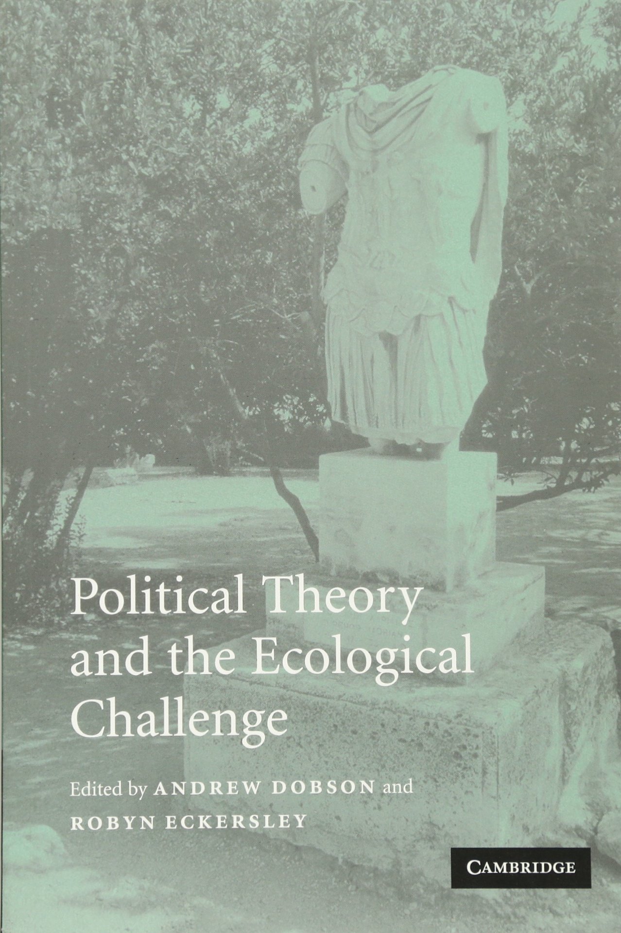 Political Theory and the Ecological Challenge Dobson Eckersley Paperback