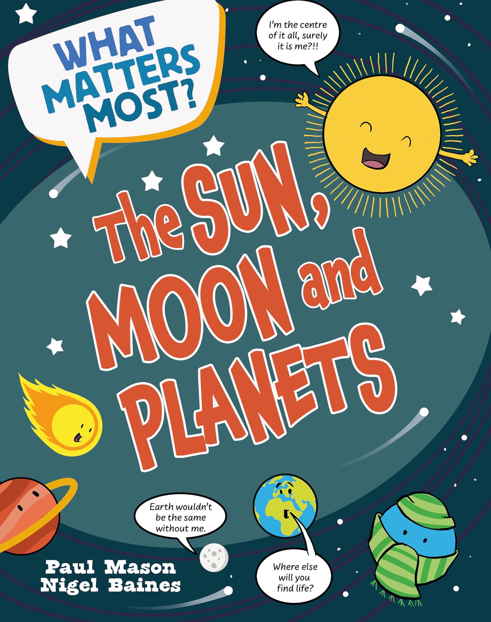 What Matters Most The Sun Moon and Planets by Paul Mason PAPERBACK 9781526324474