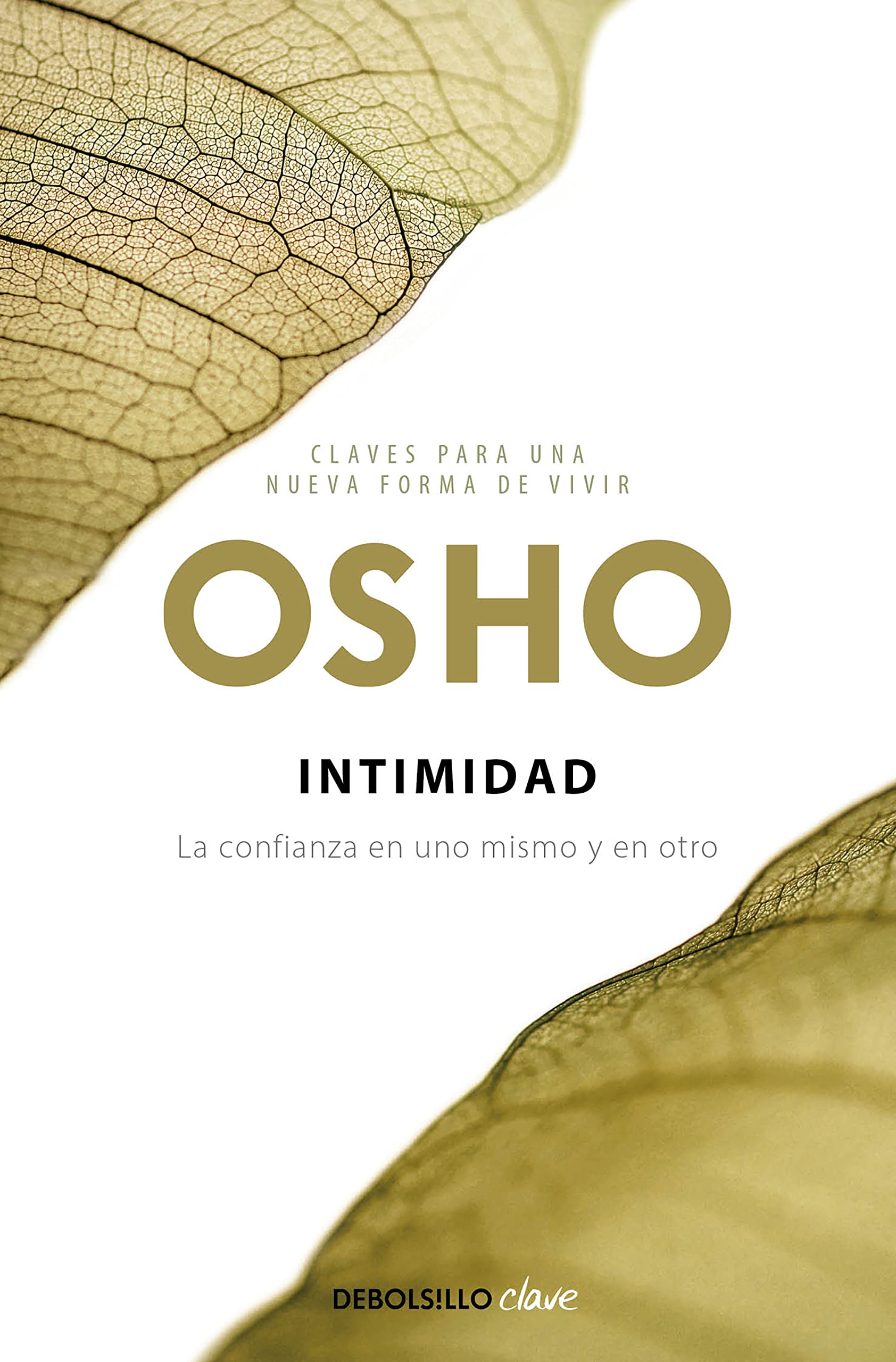Intimidad / Intimacy: La confianza en uno mismo y en otro / Trusting Oneself and the Other (Clave)
