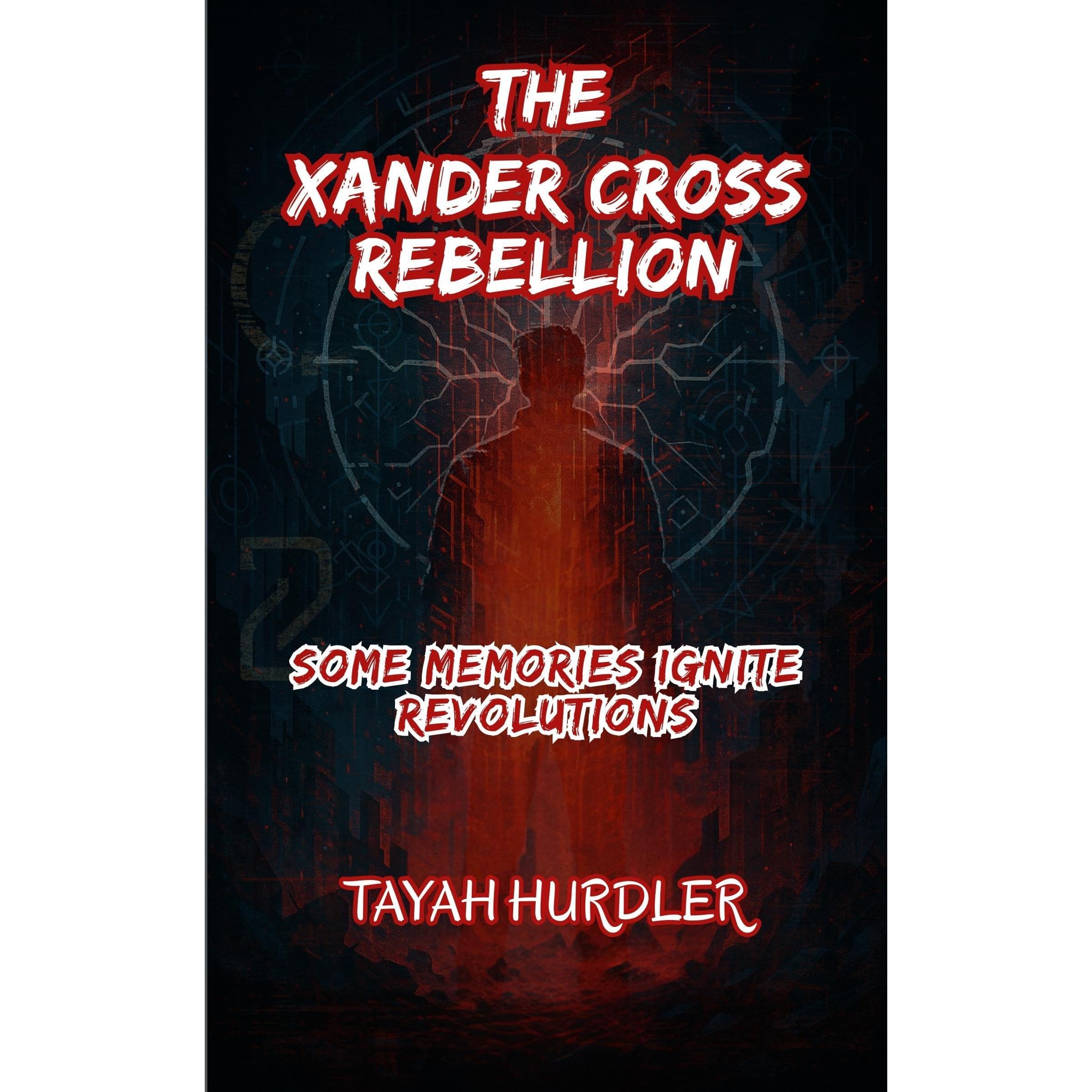 The Xander Cross Rebellion