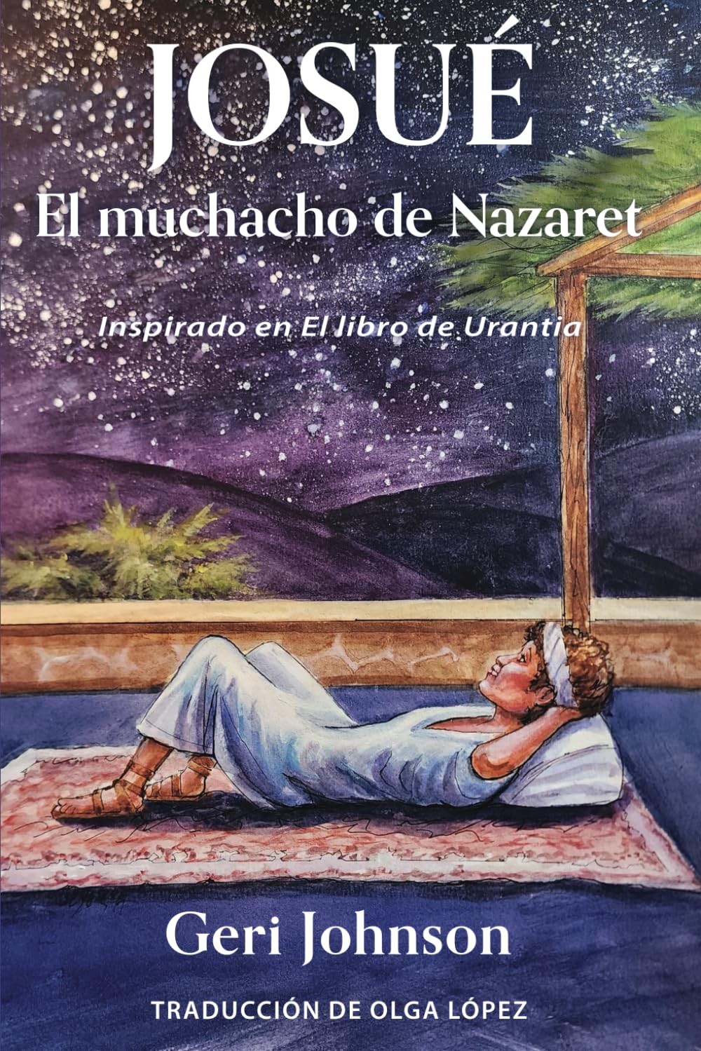Josué, el muchacho de Nazaret: Inspirado en El libro de Urantia