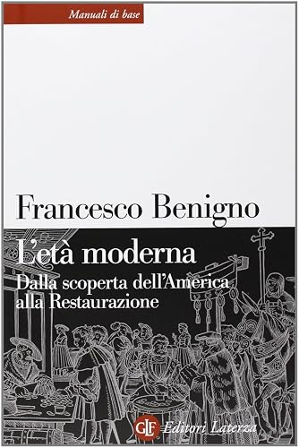 L'età moderna. Dalla scoperta dell'America alla Restaurazione