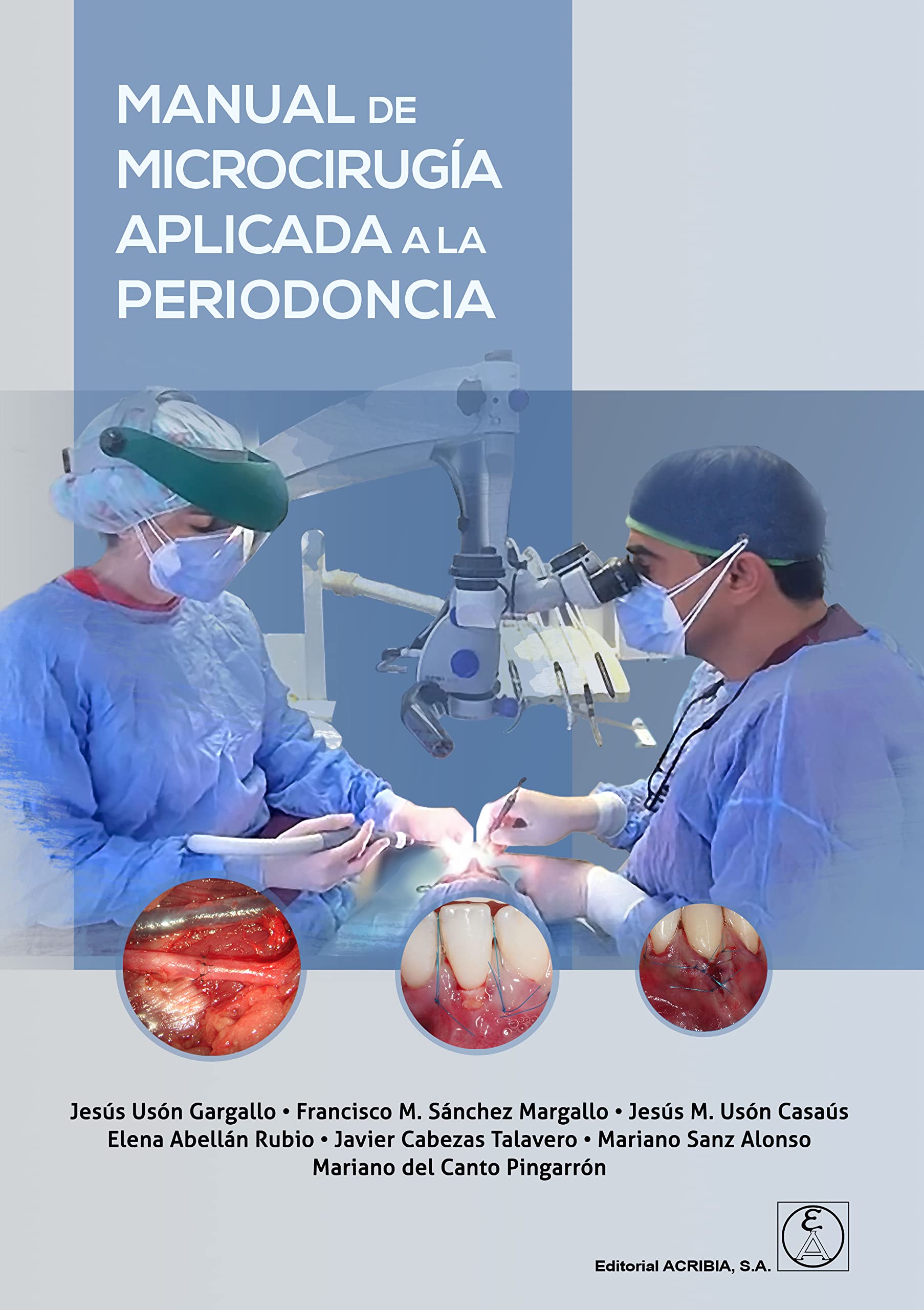 MANUAL DE MICROCIRUGÍA APLICADA A LA PERIODONCIA (SIN COLECCION)