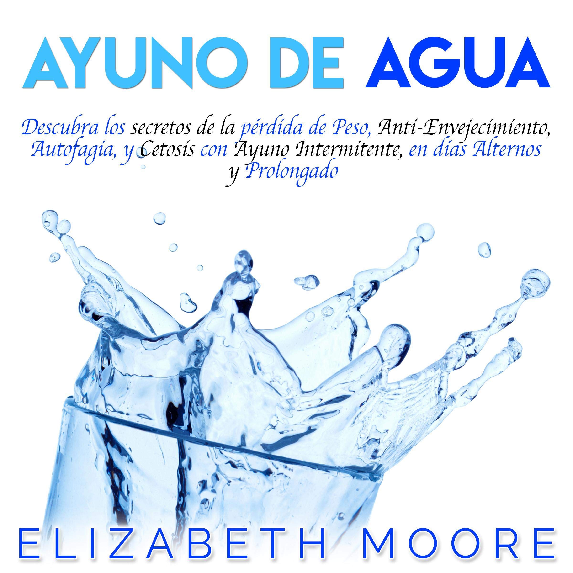 Ayuno de Agua [Water Fasting]