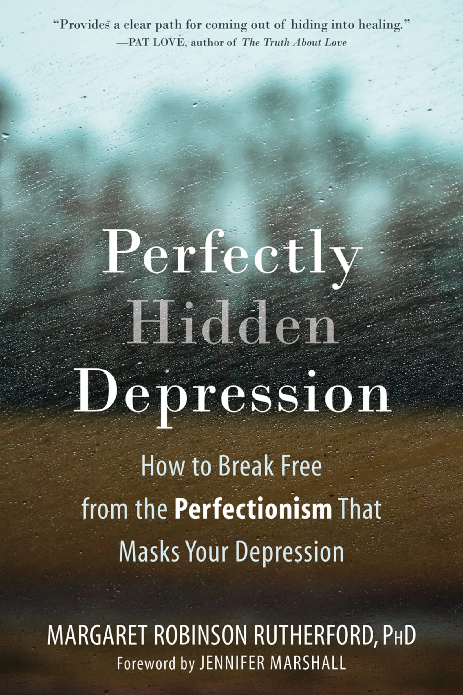 Margaret Rutherford Used - Perfectly Hidden Depression: How to Break Free from Perfectionism, Find Self-Acceptance, and Live a Happier Life